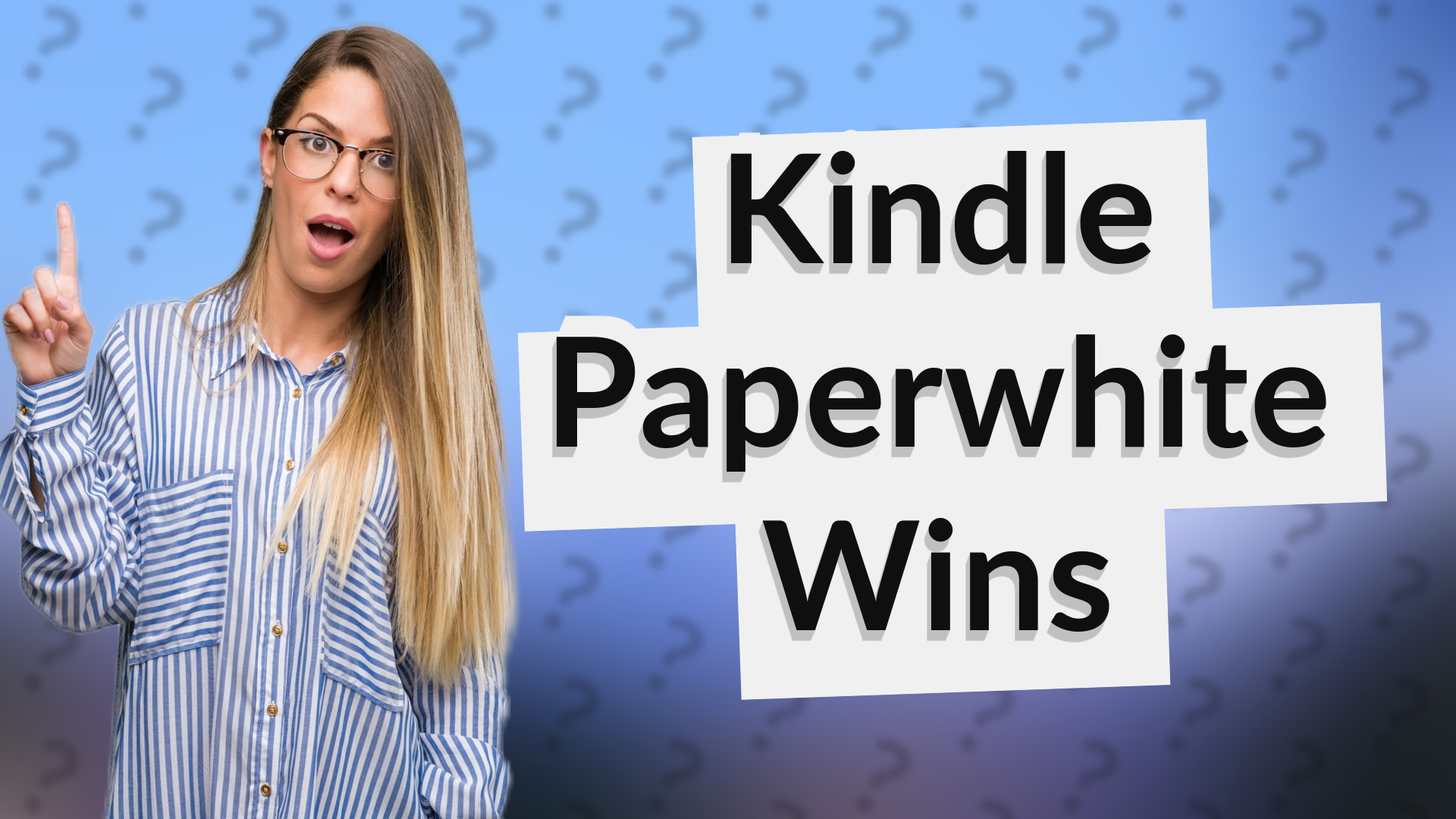 Kindle Paperwhite Wins