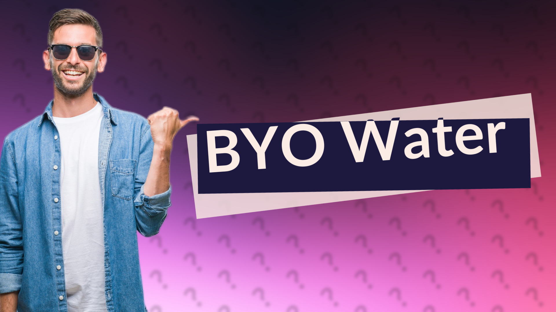 BYO Water