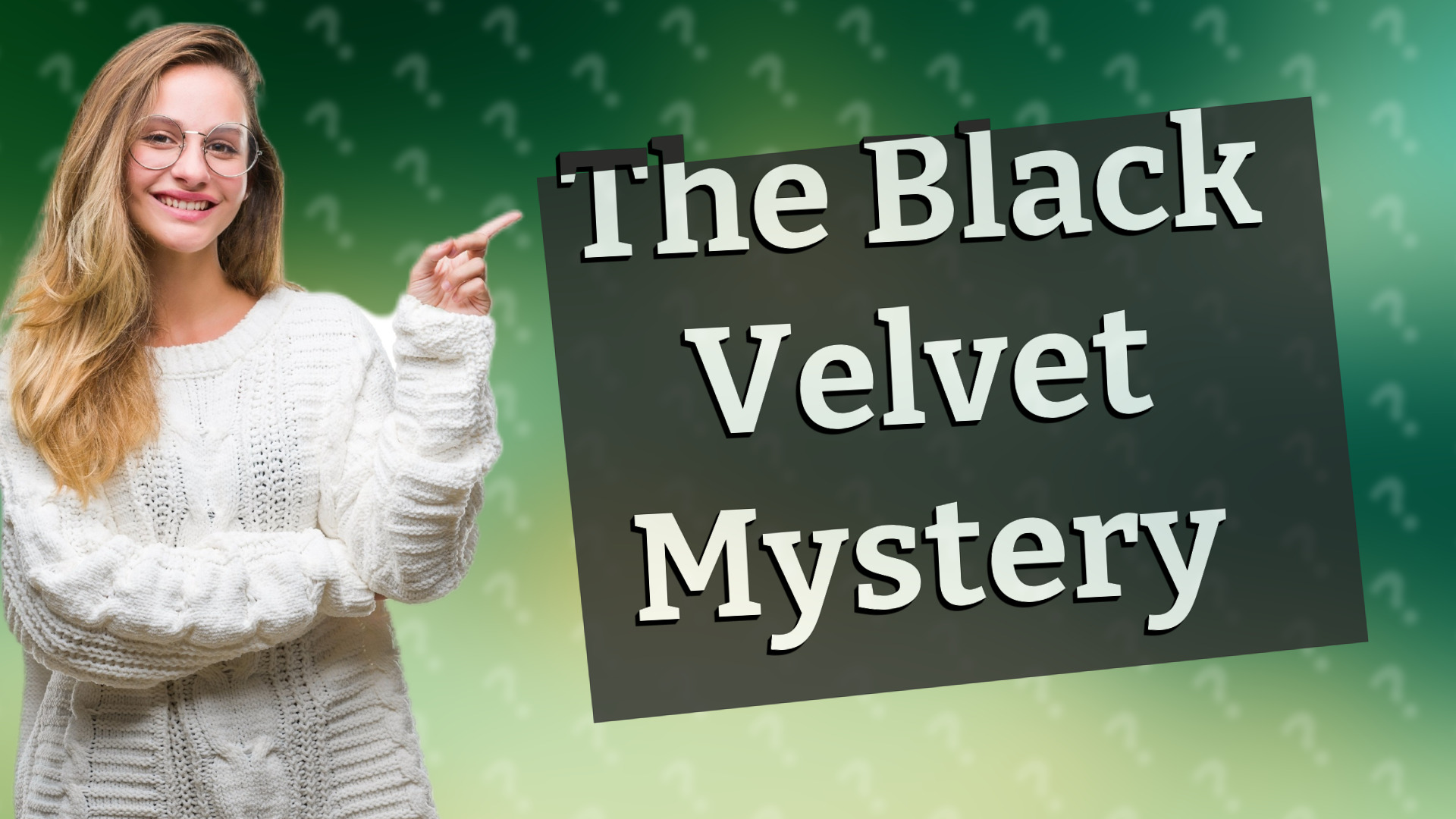 The Black Velvet Mystery