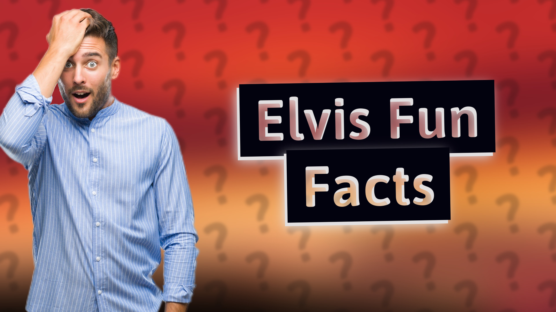 Elvis Fun Facts
