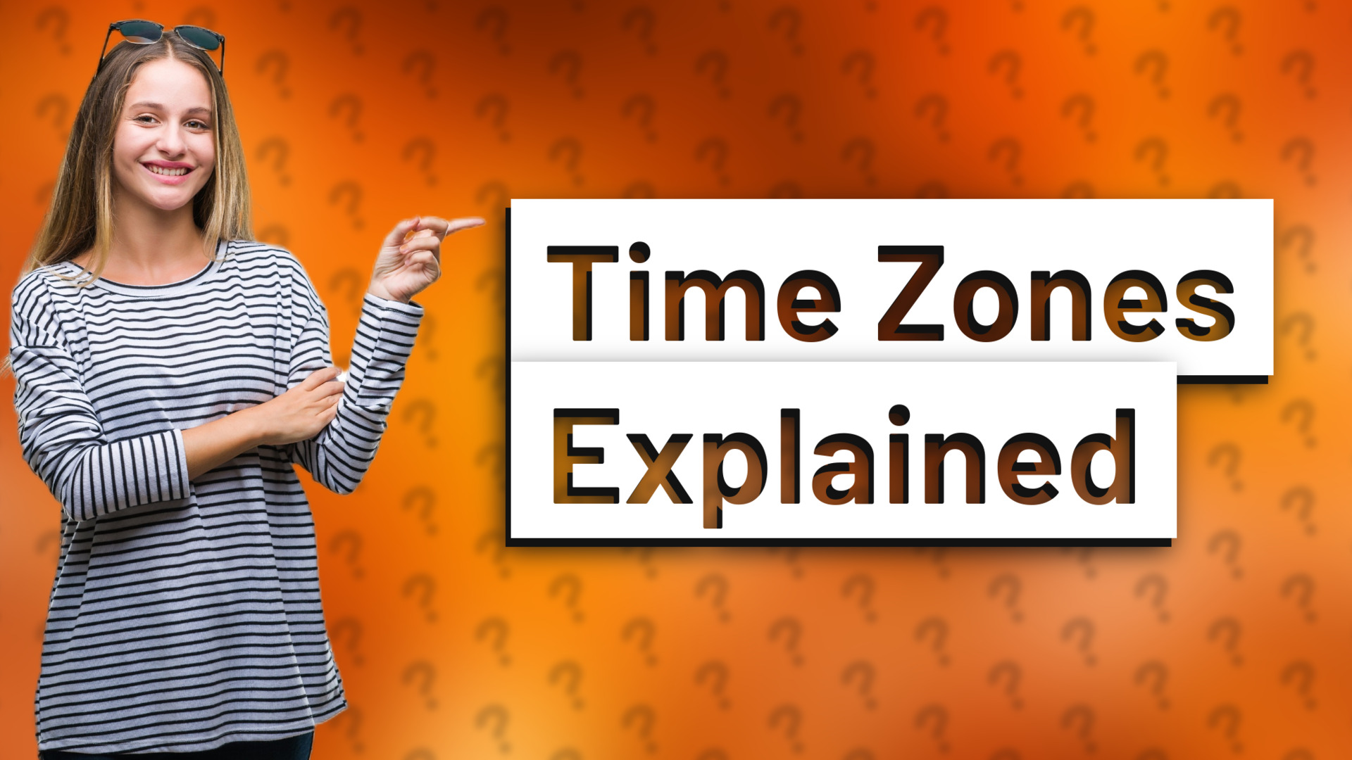 Time Zones Explained