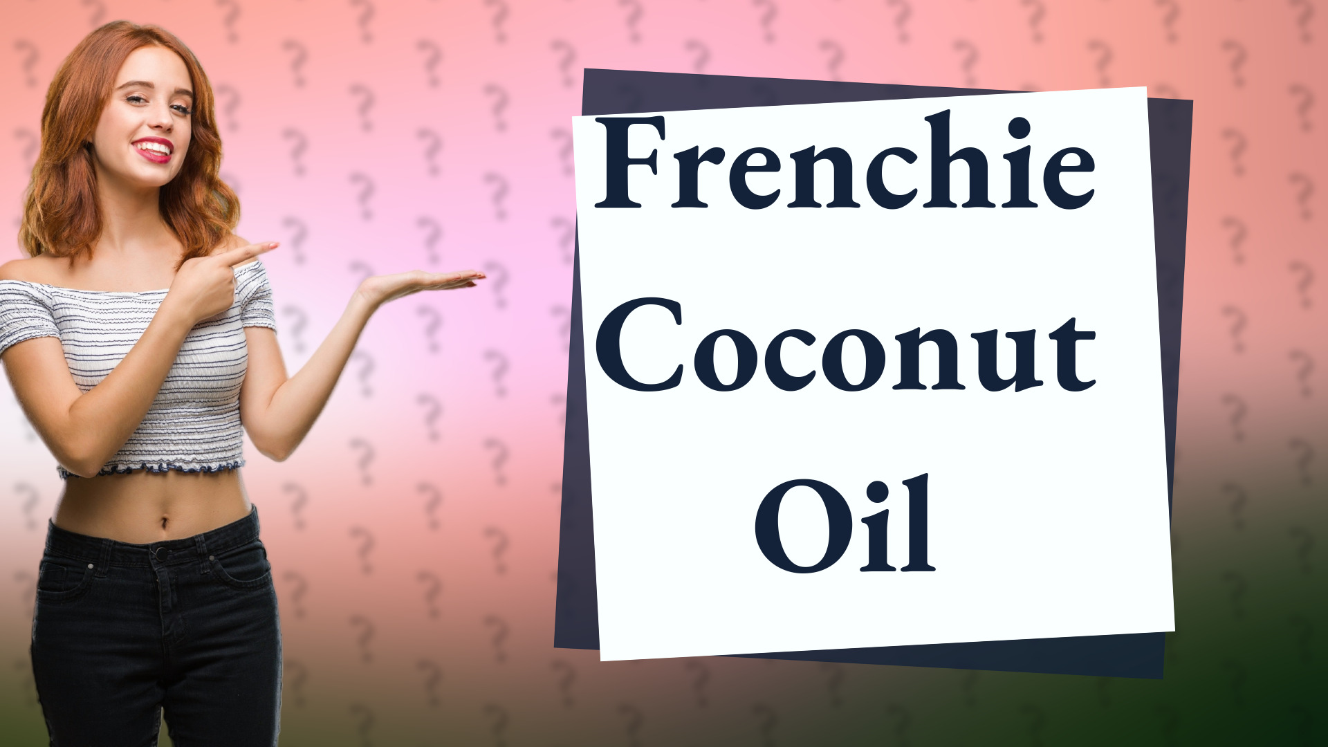 Frenchie Coconut Oil