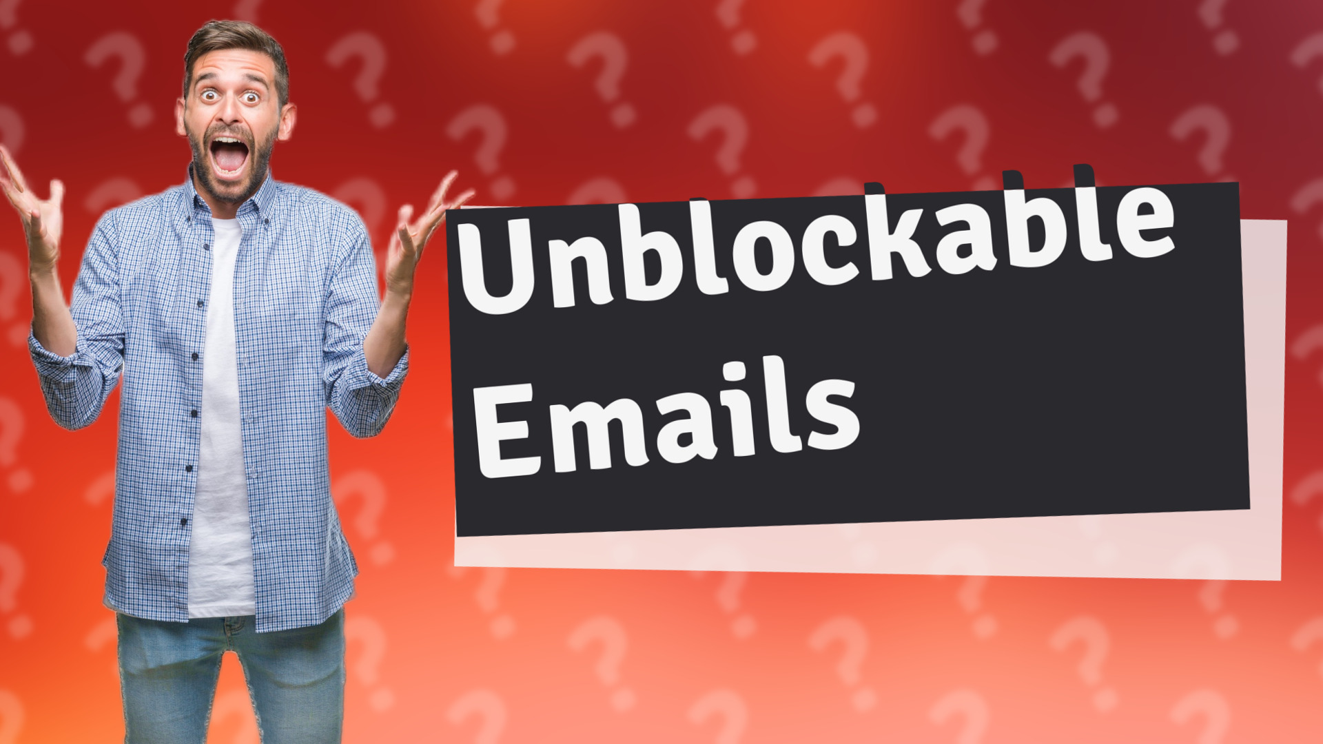 Unblockable Emails