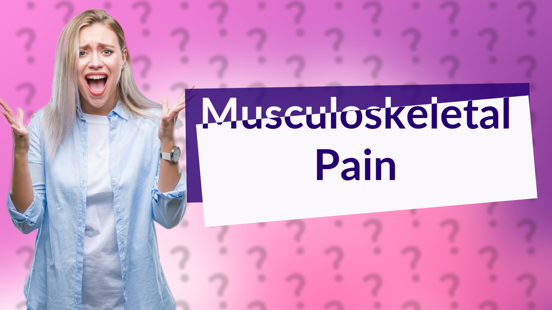 Musculoskeletal Pain