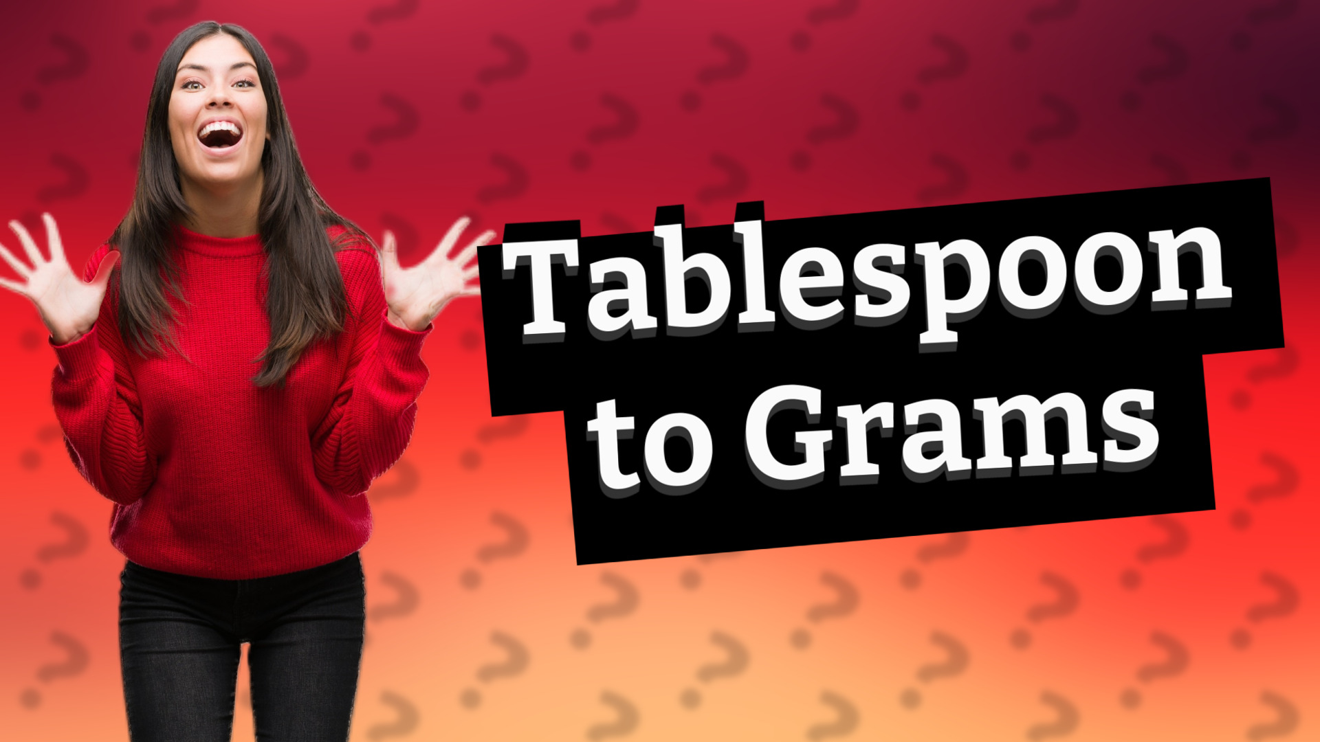 Tablespoon to Grams