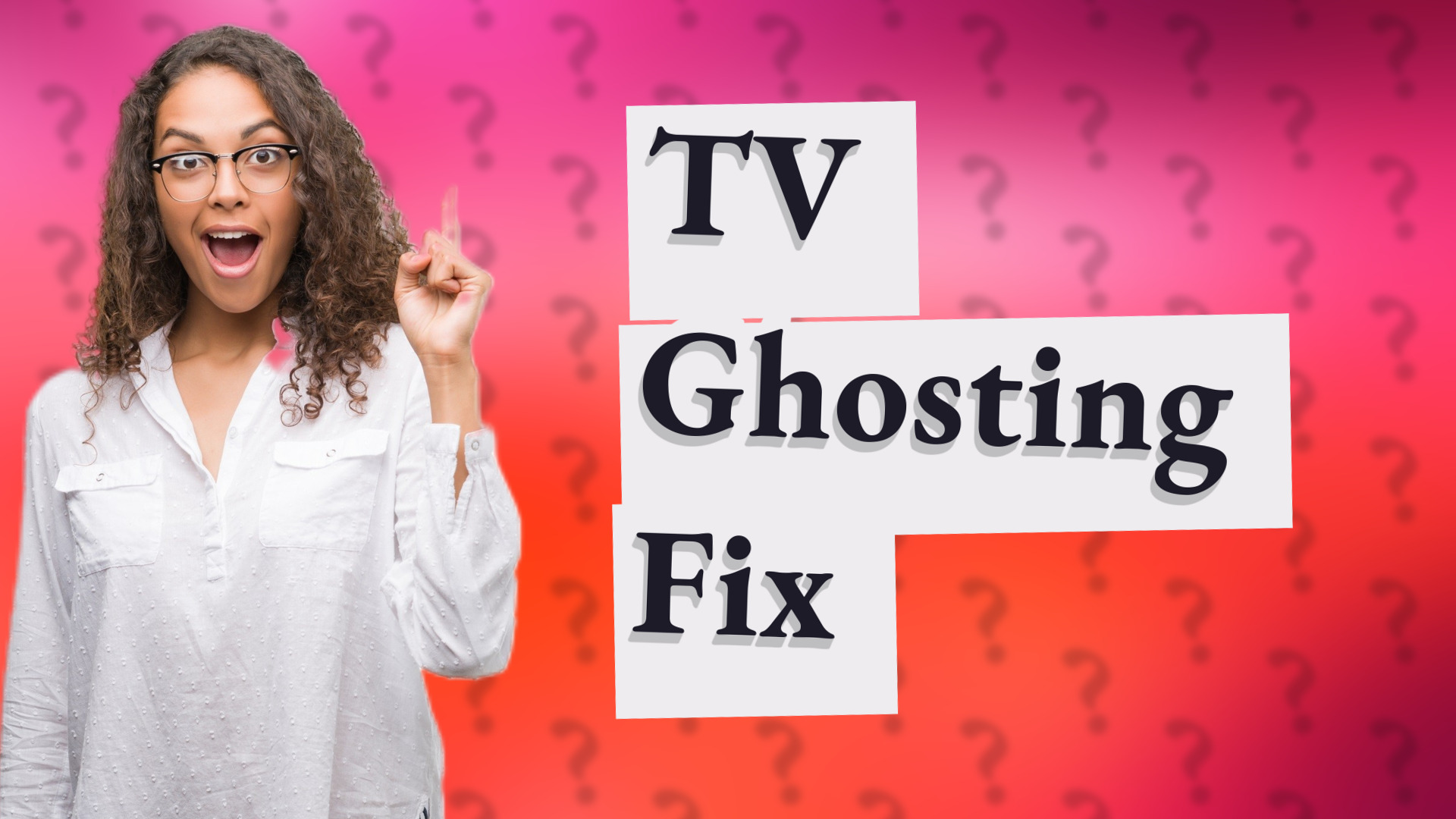 TV Ghosting Fix