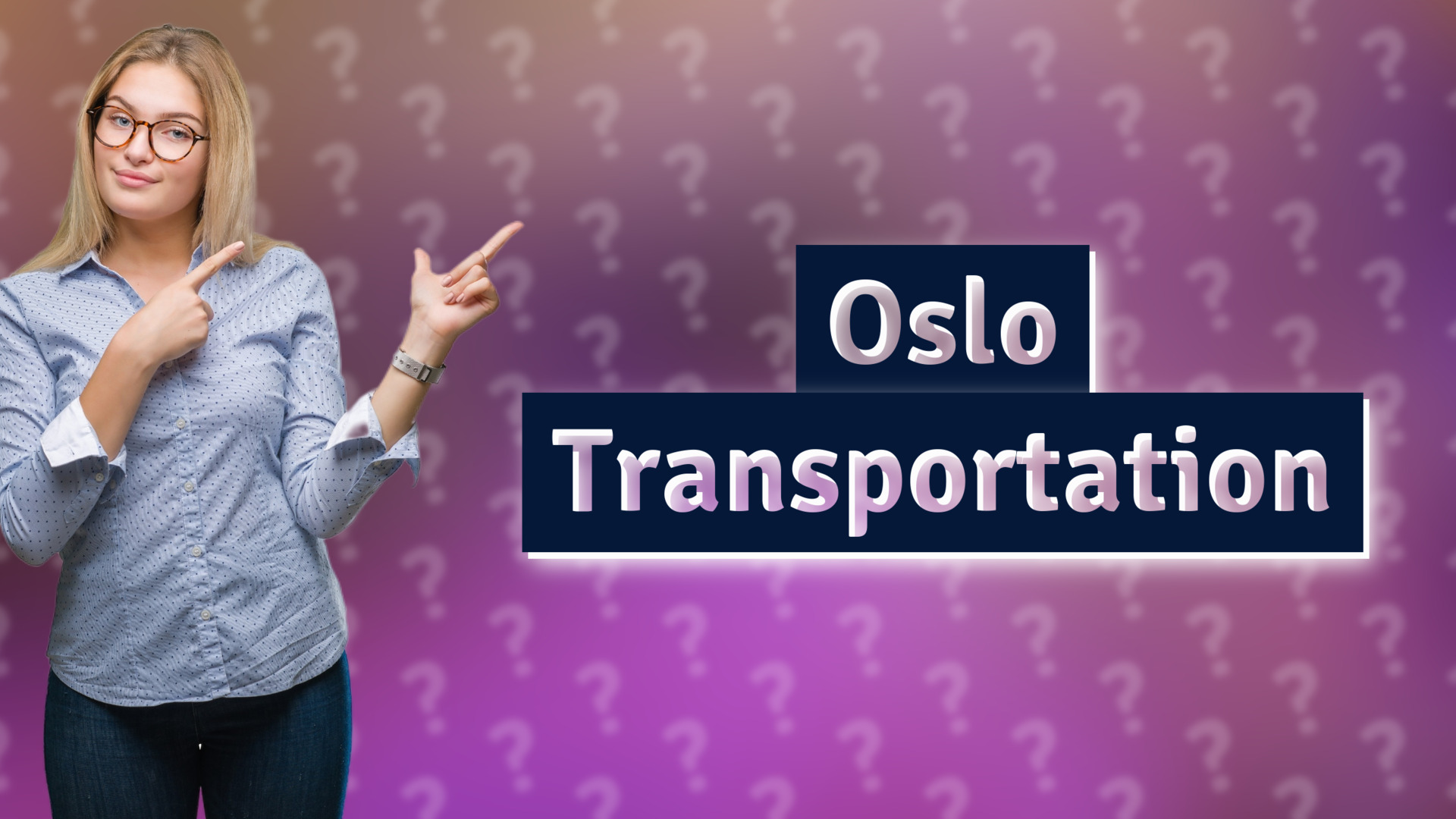 Oslo Transportation