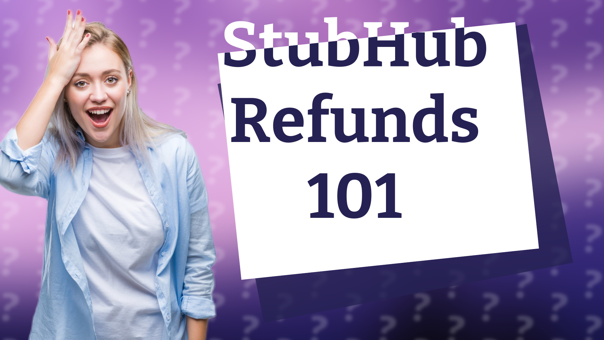 StubHub Refunds 101