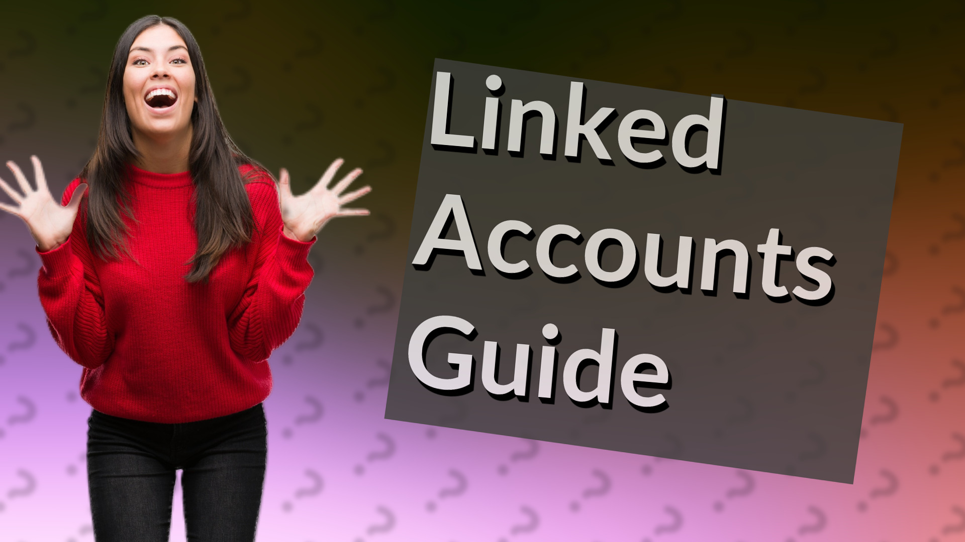 Linked Accounts Guide