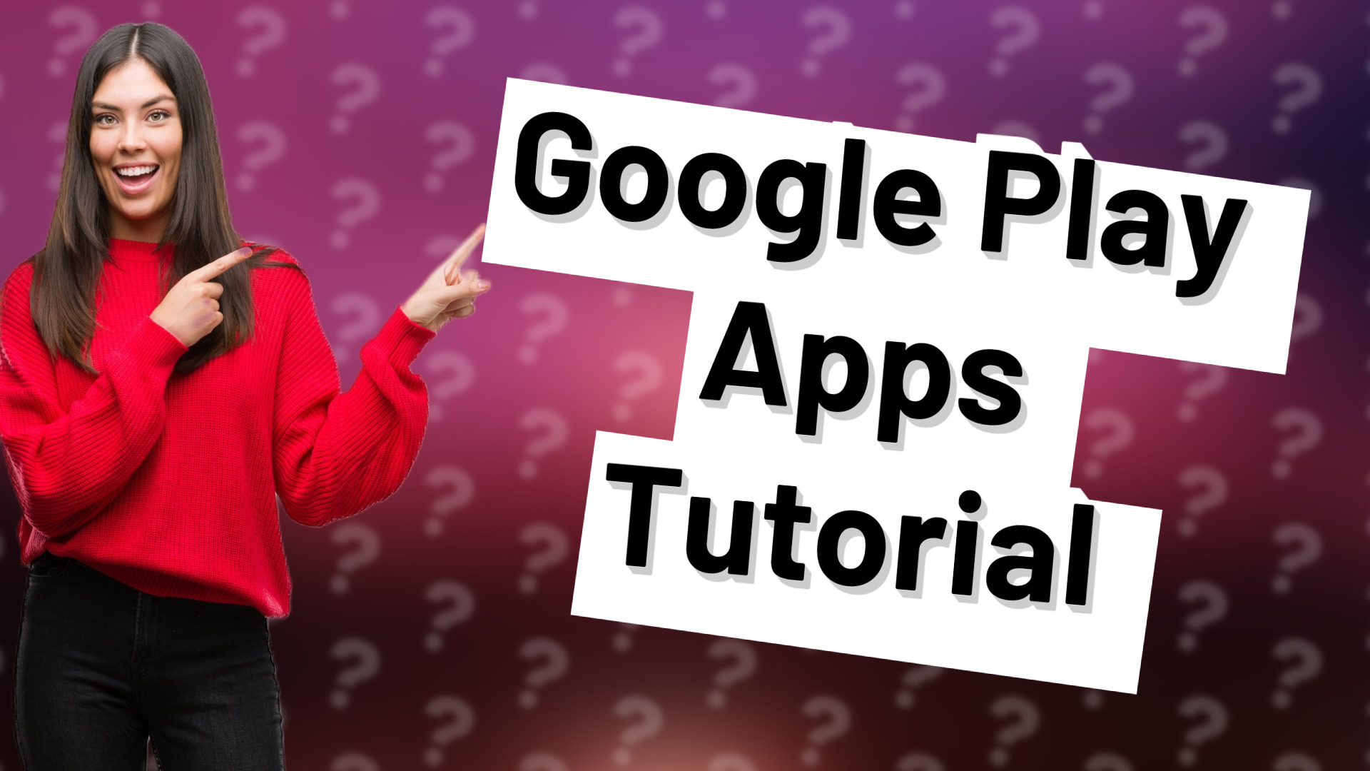Google Play Apps Tutorial