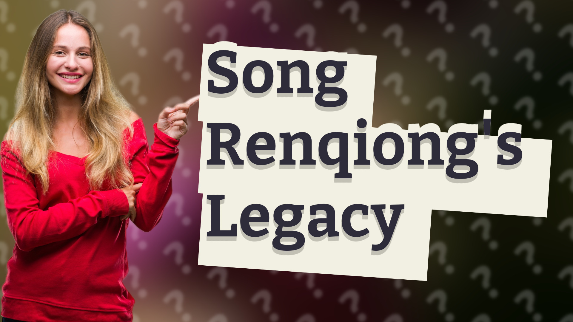 Song Renqiong's Legacy