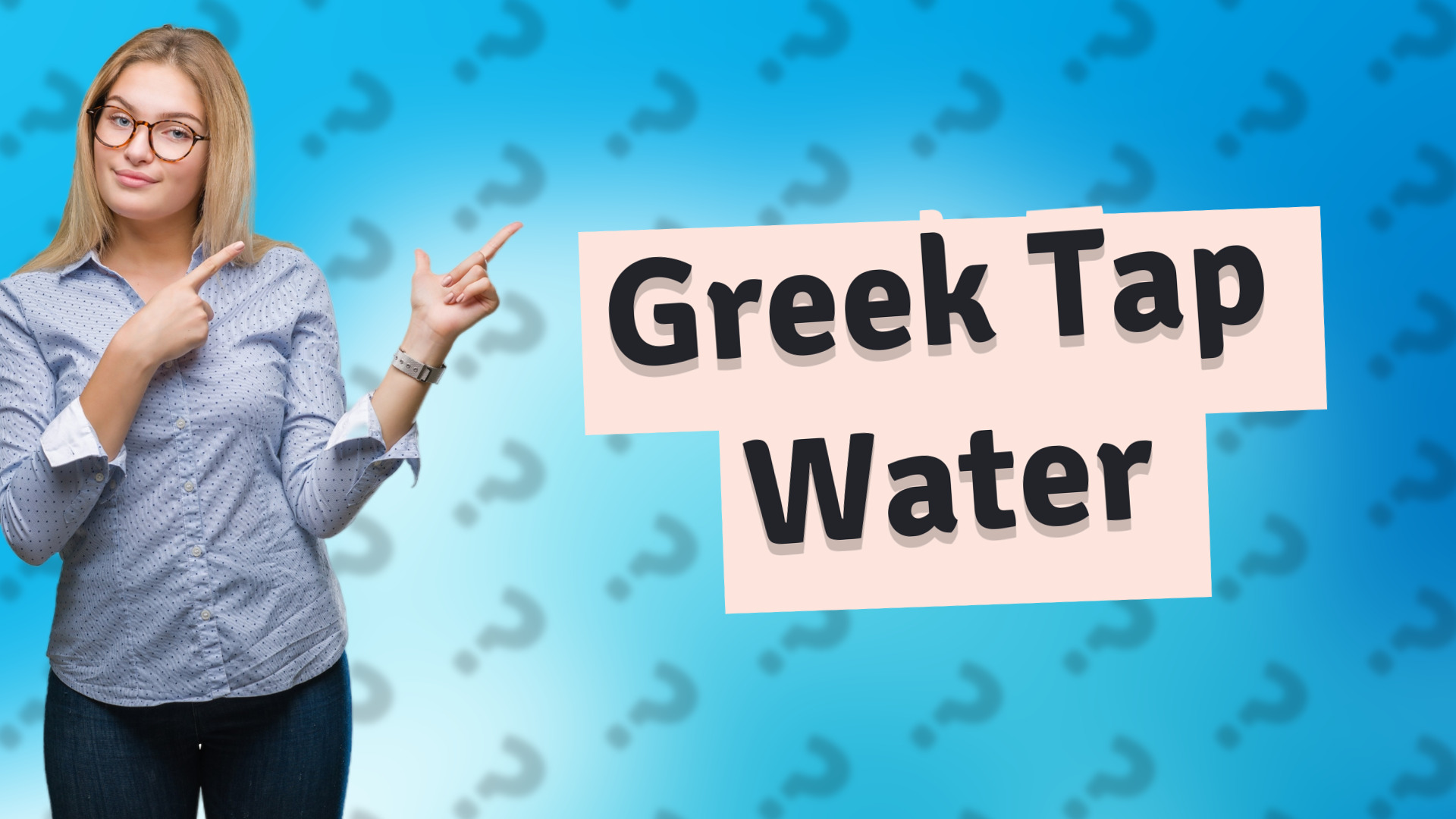 Greek Tap Water