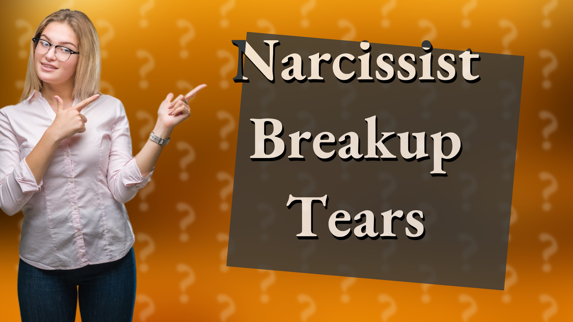Narcissist Breakup Tears