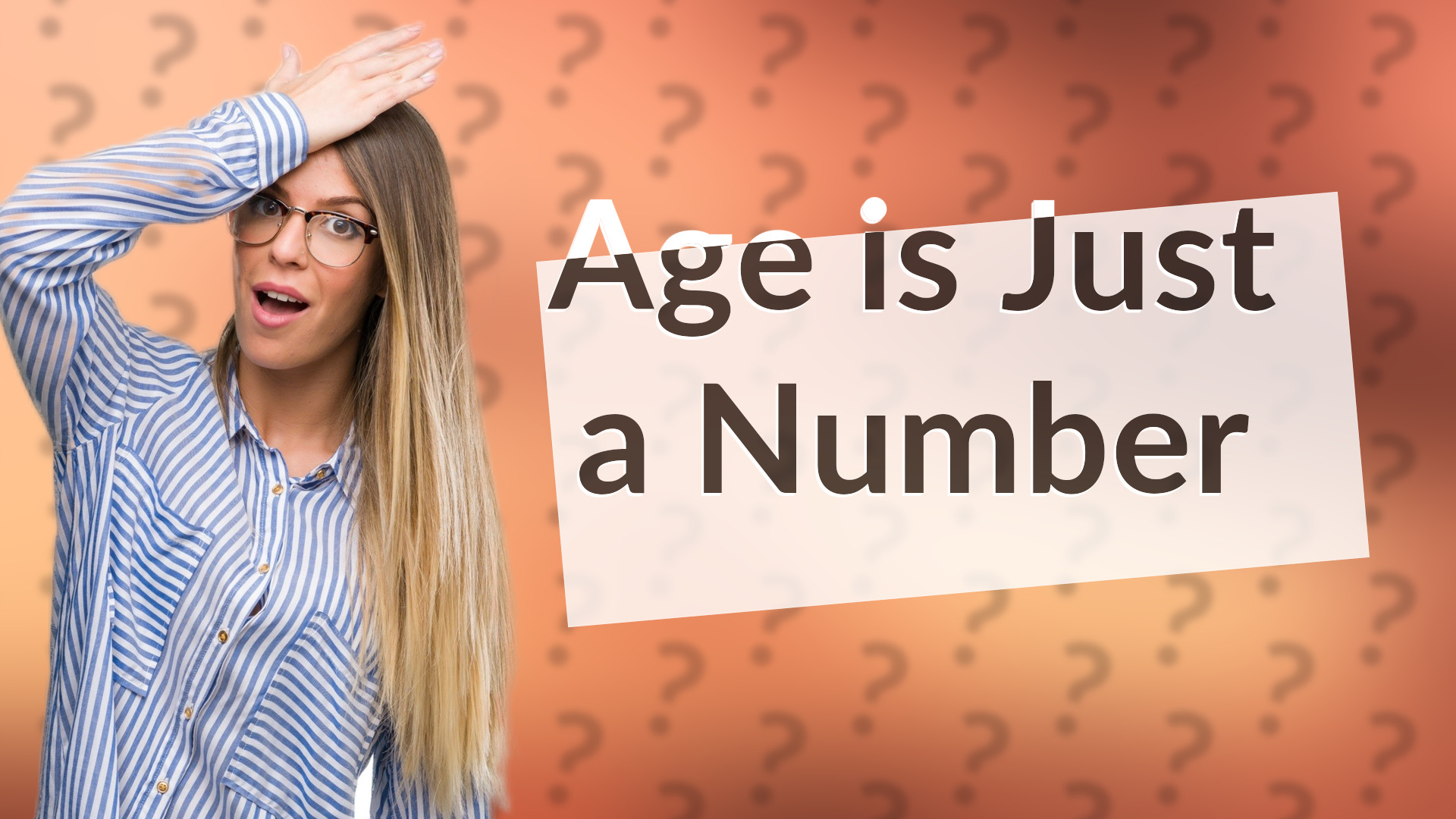 Age is Just a Number
