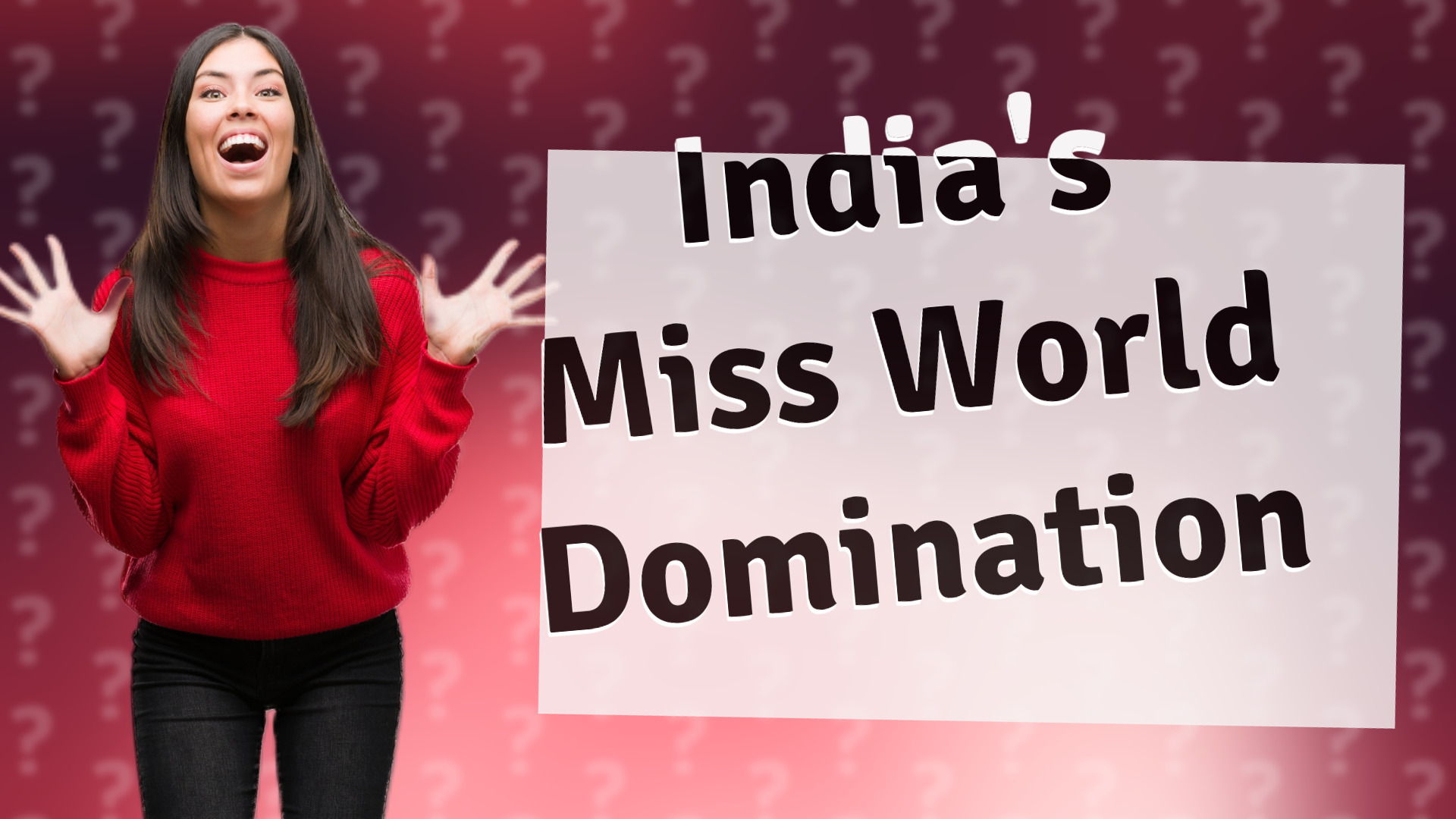 India's Miss World Domination