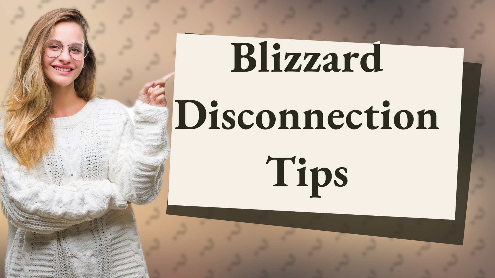 Blizzard Disconnection Tips
