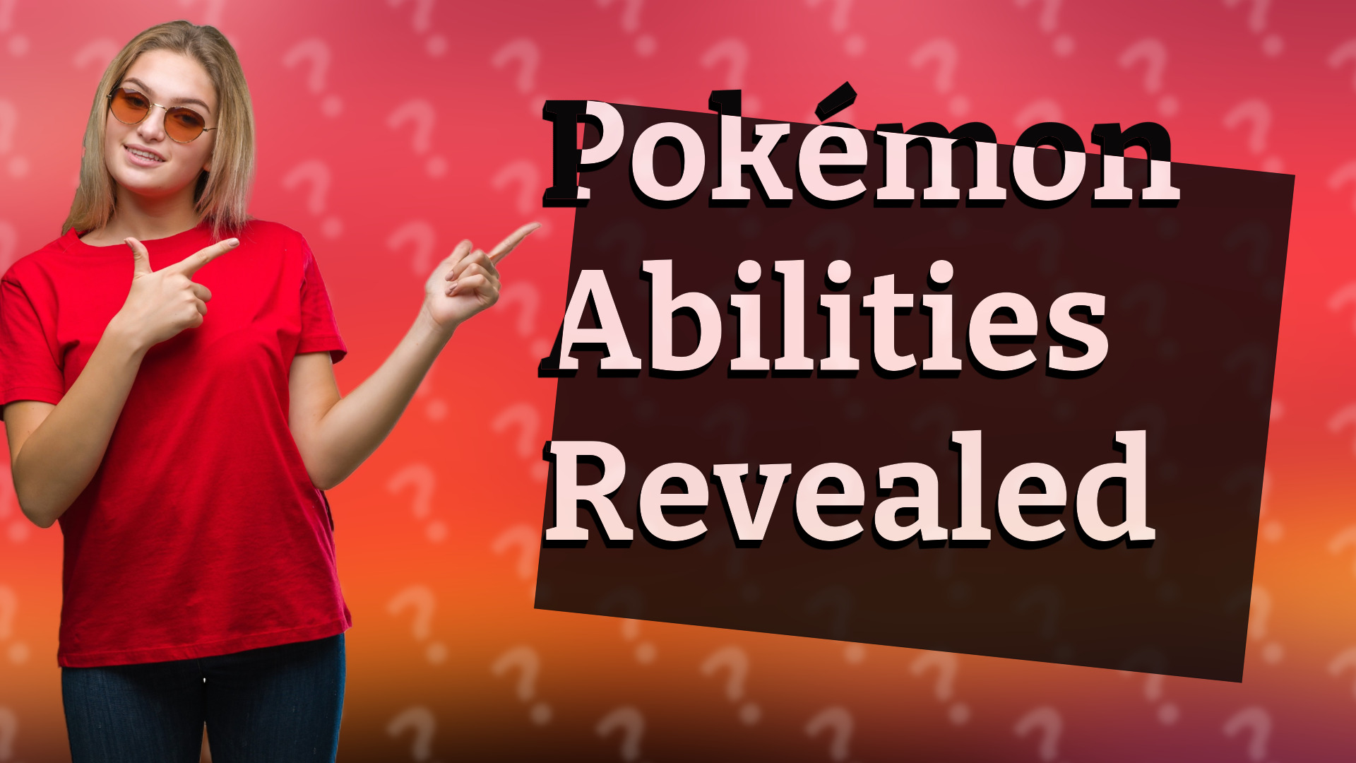 Pokémon Abilities Revealed