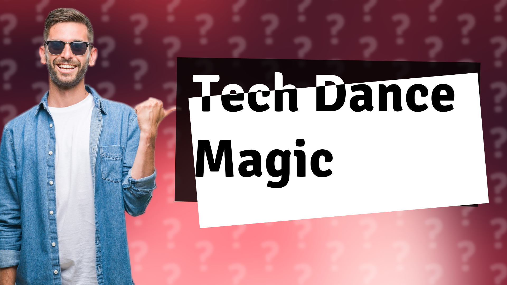 Tech Dance Magic