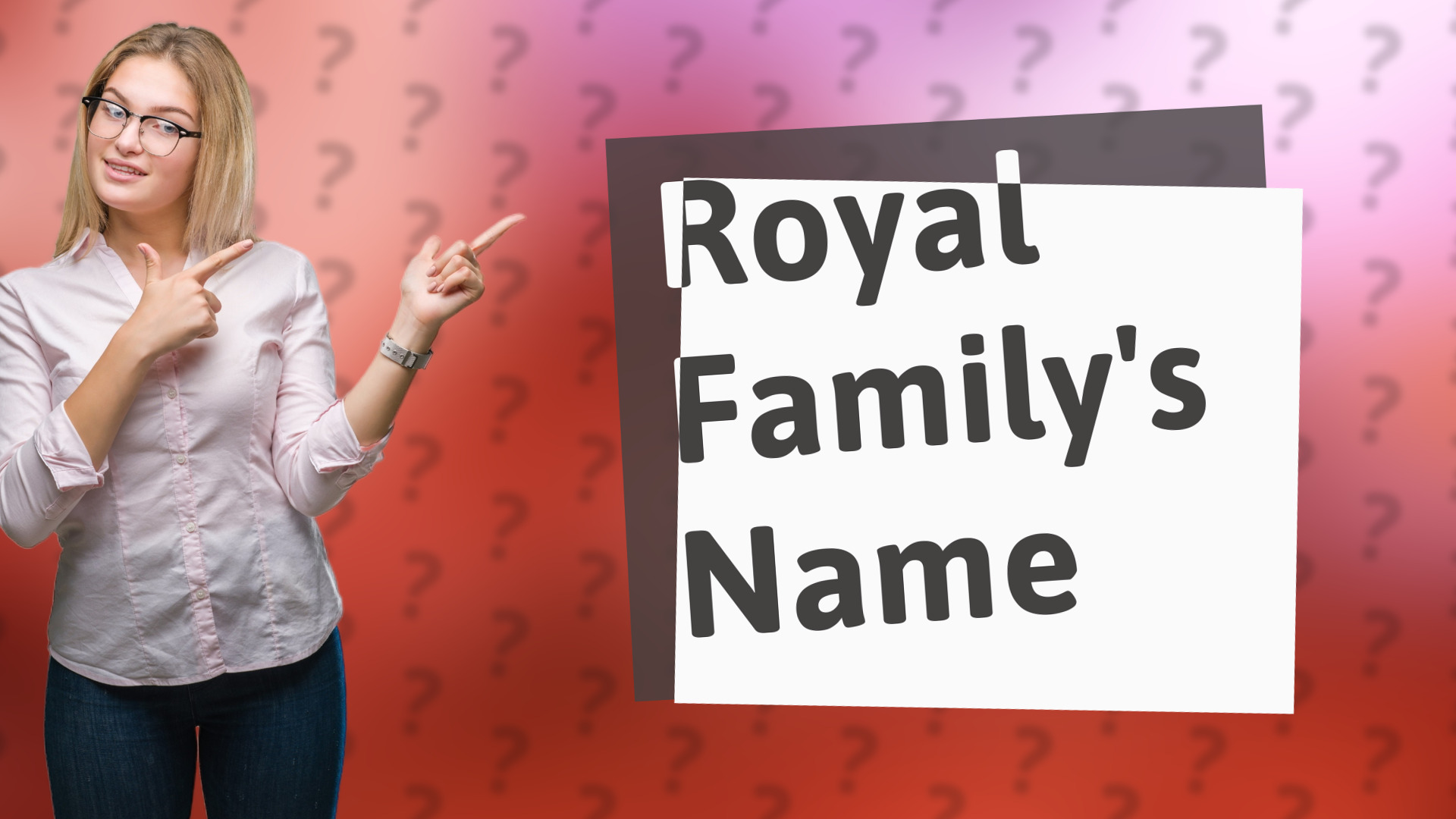 Royal Family's Name