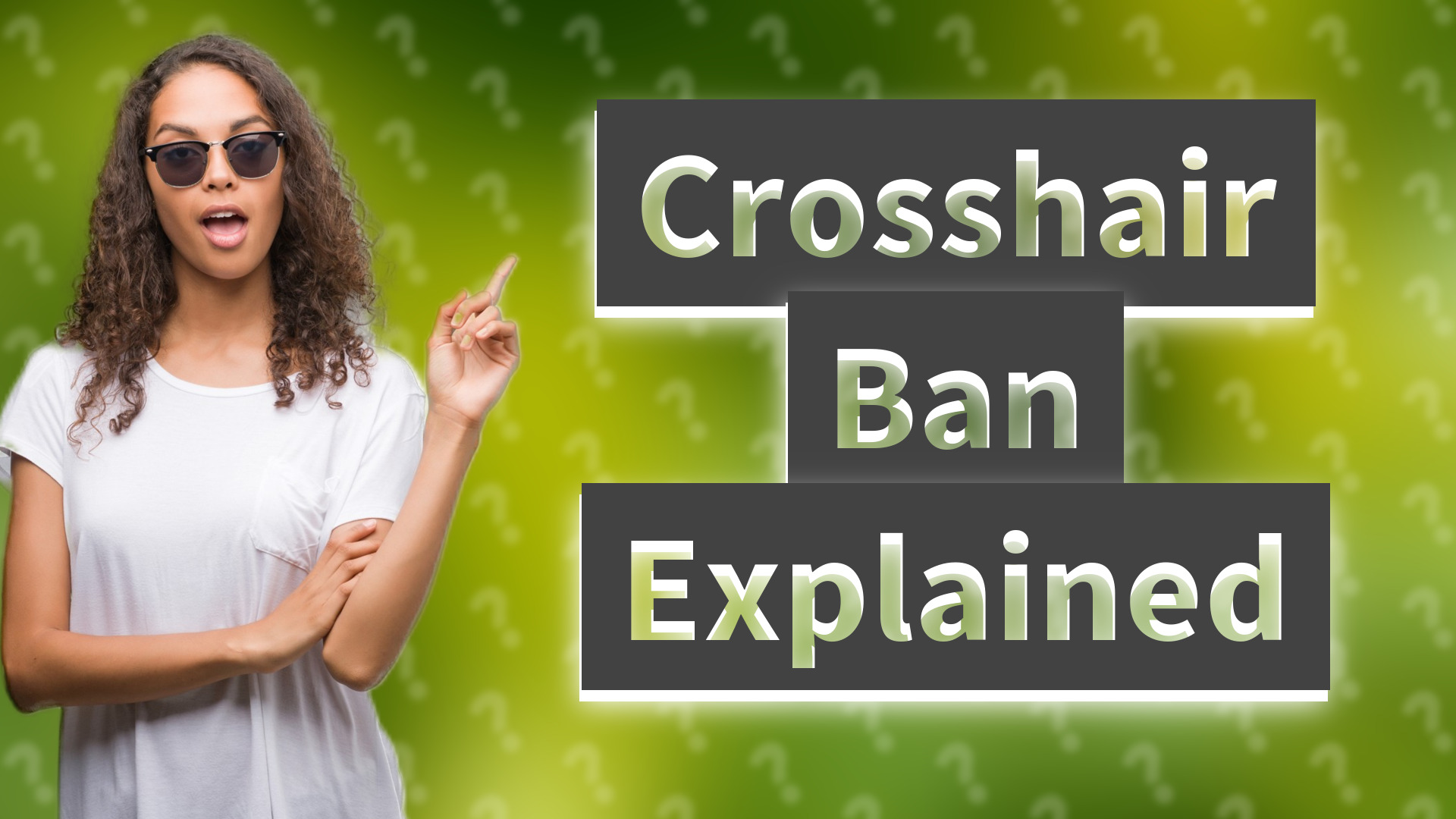 Crosshair Ban Explained