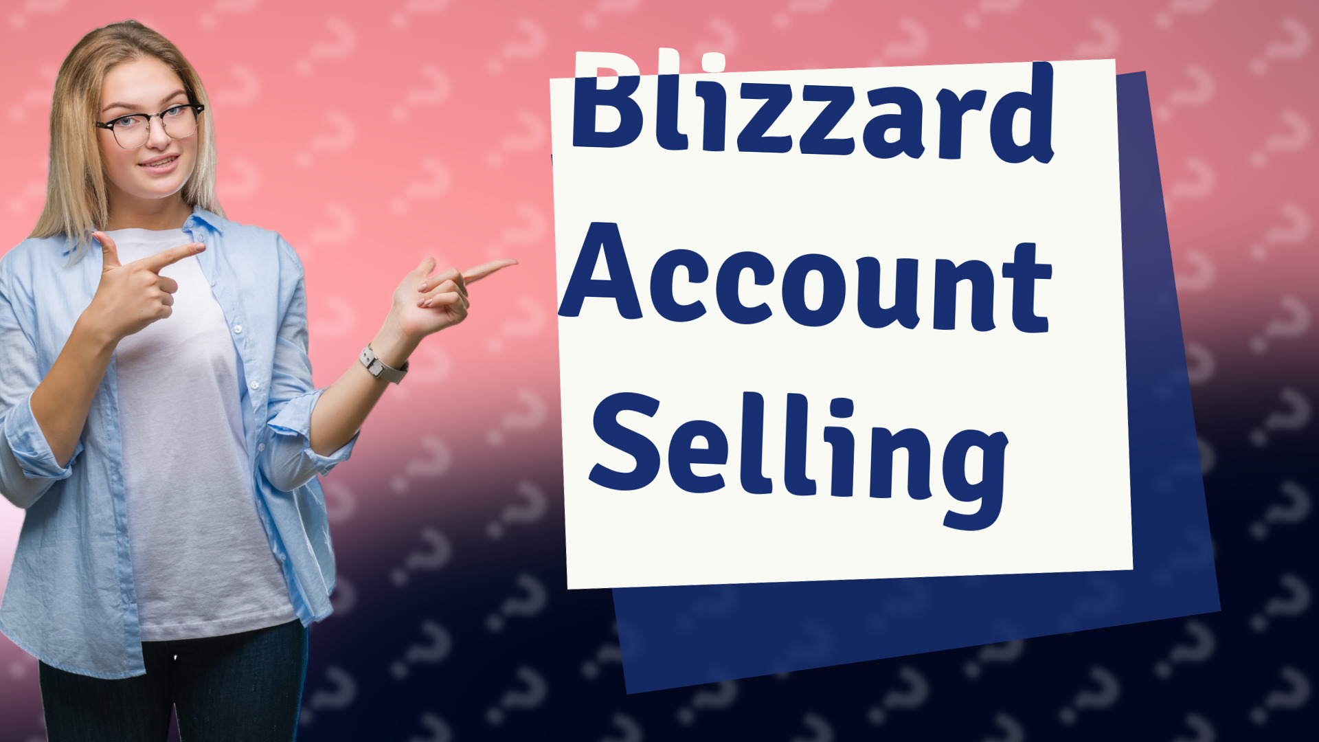 Blizzard Account Selling