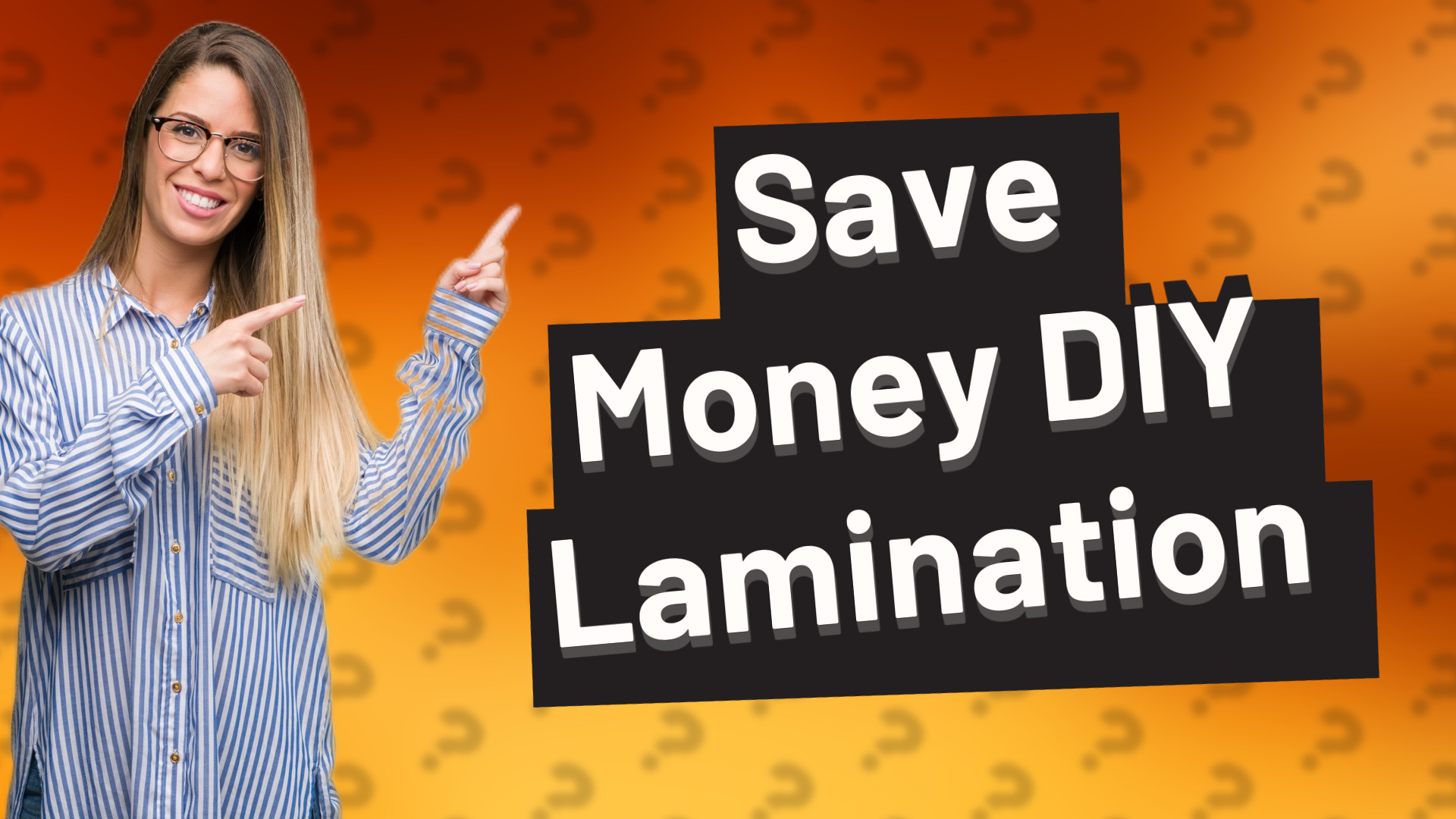 Save Money DIY Lamination