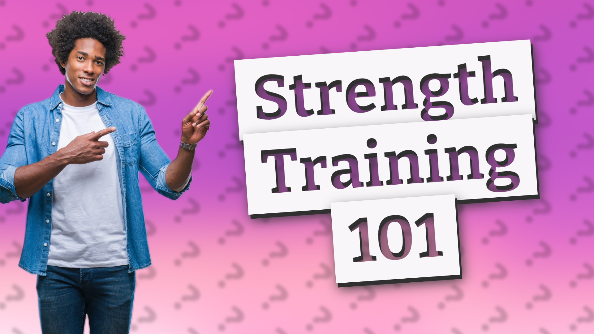 Strength Training 101