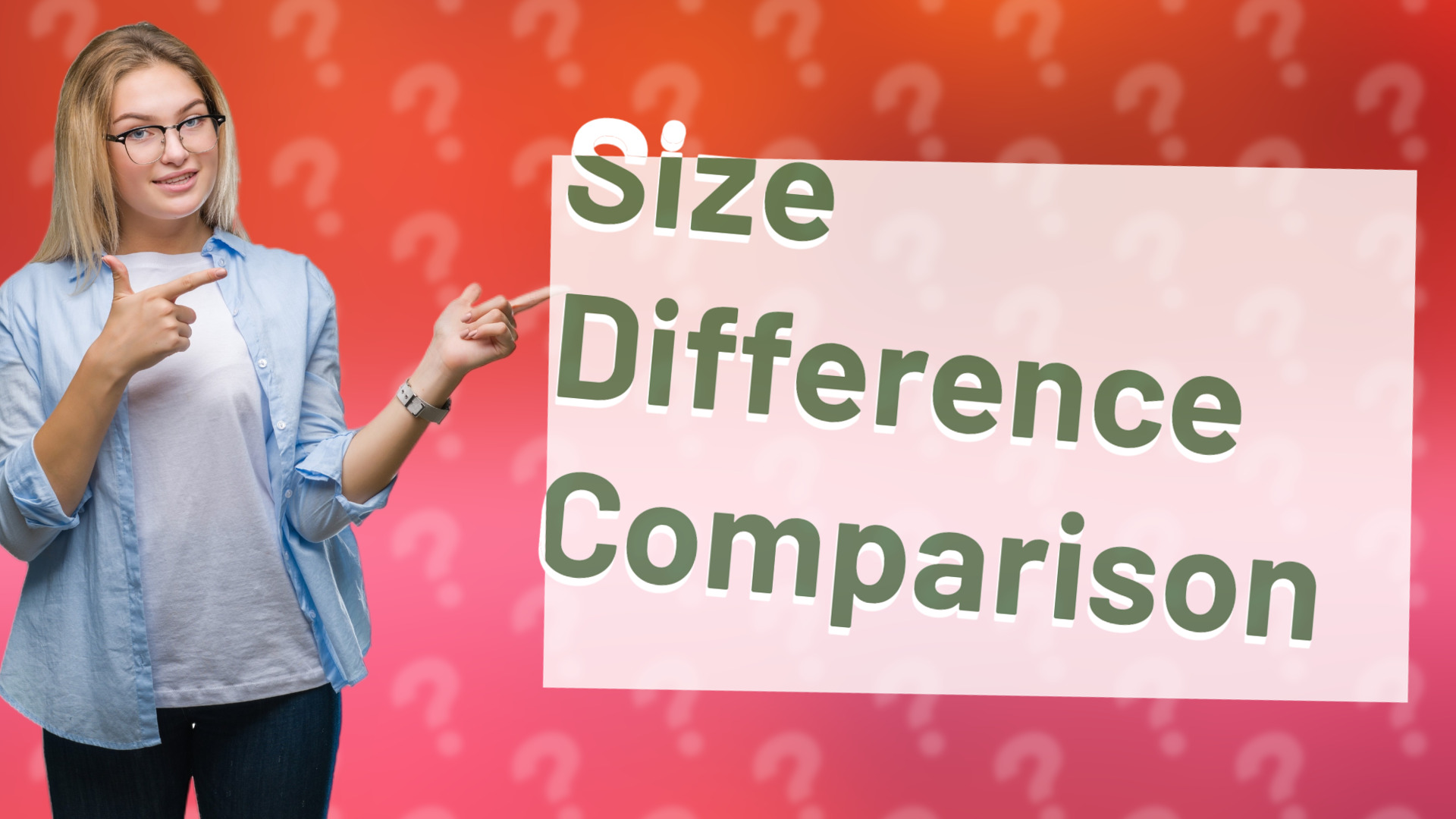Size Difference Comparison