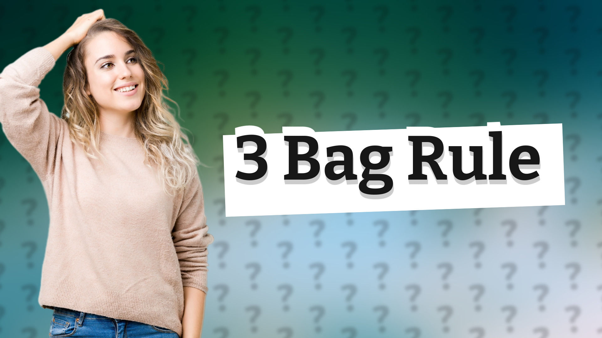3 Bag Rule
