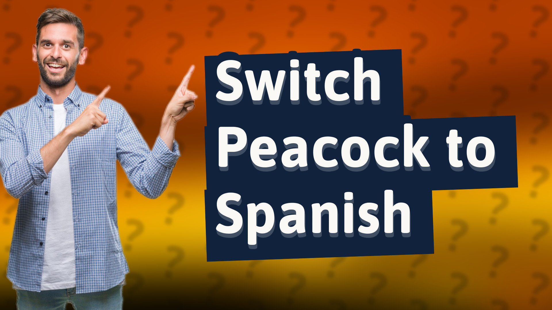 Switch Peacock to Spanish