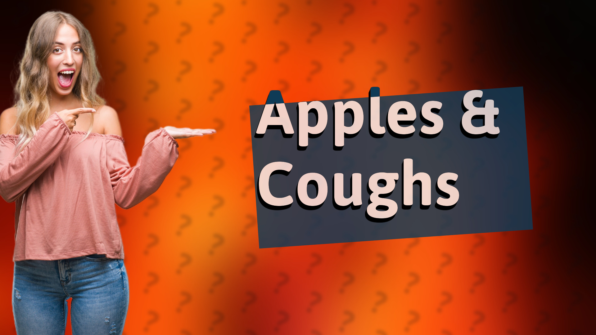 Apples & Coughs