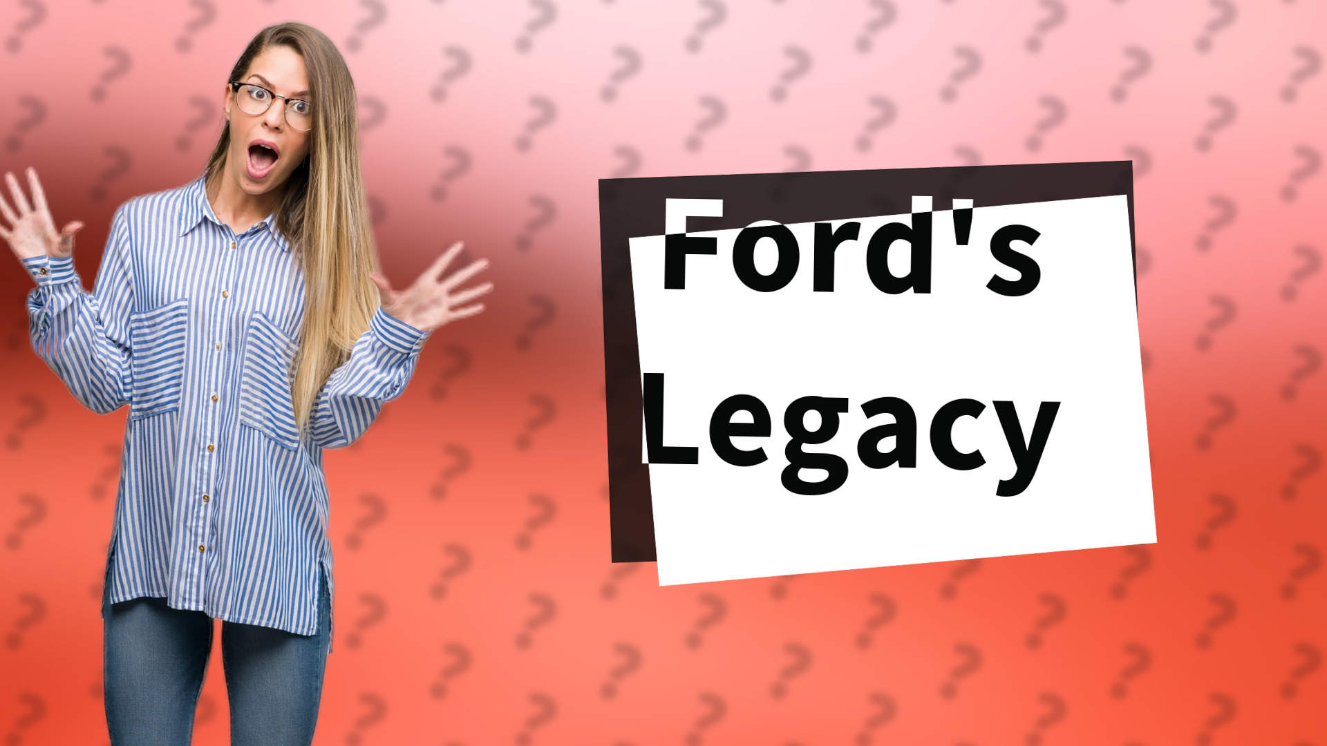 Ford's Legacy