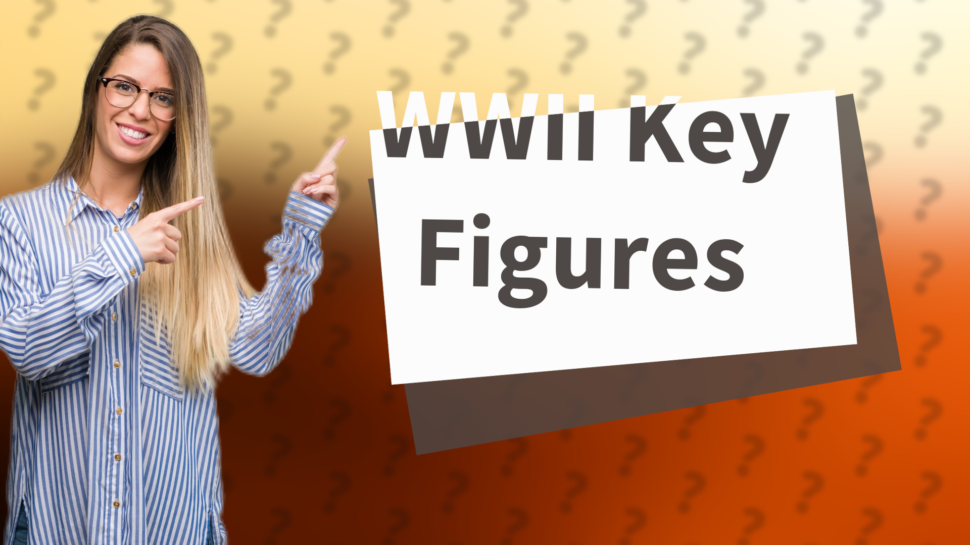 WWII Key Figures