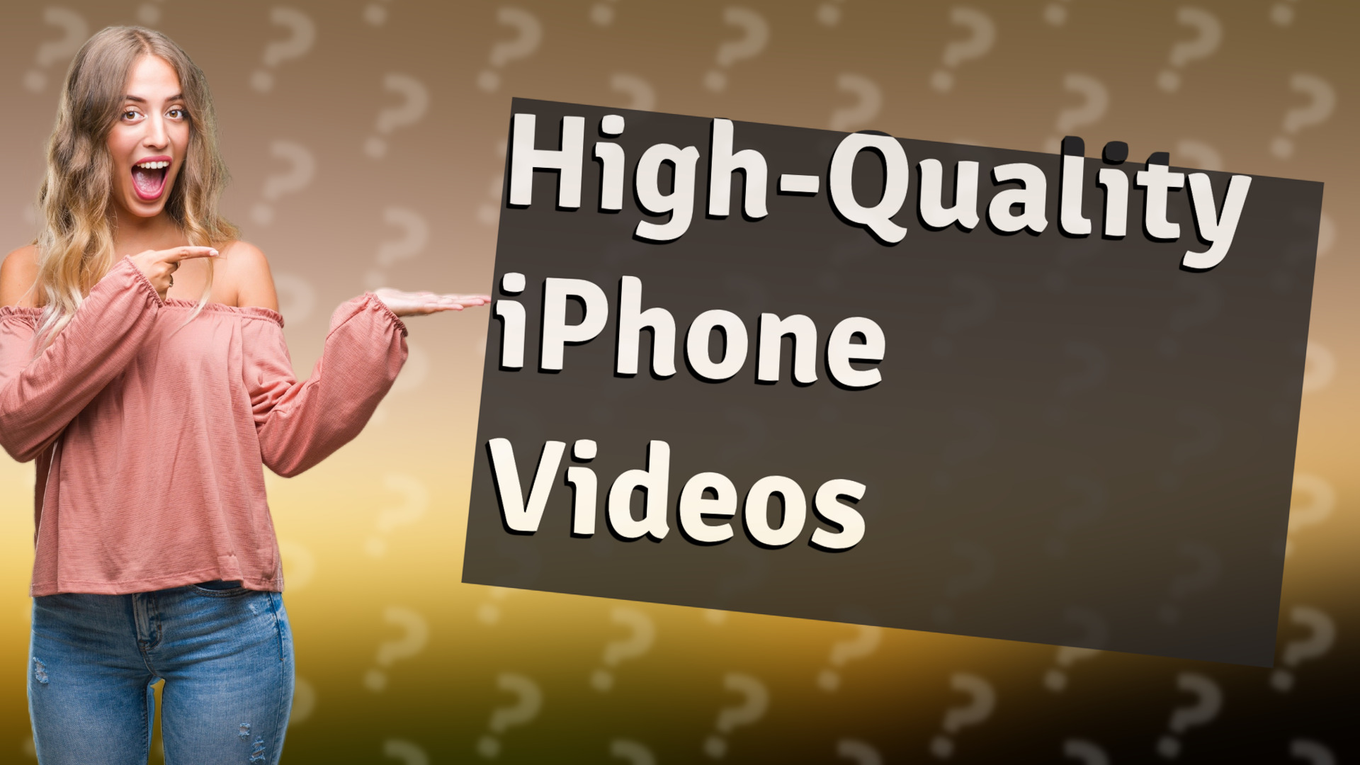 High-Quality iPhone Videos