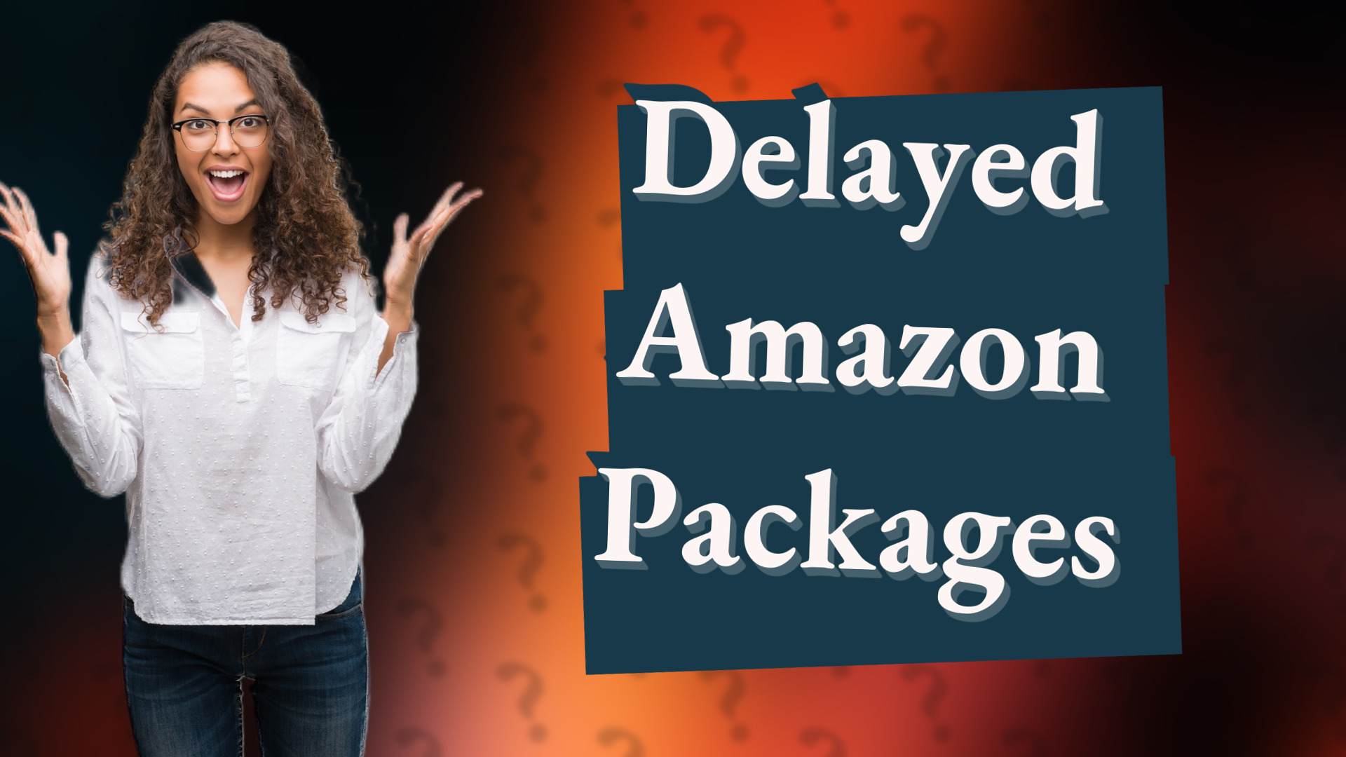 Delayed Amazon Packages