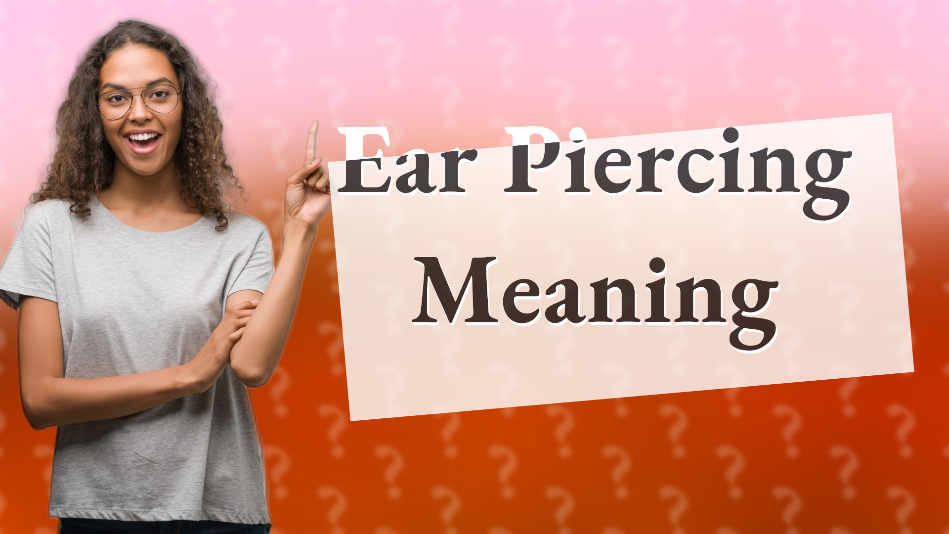 Ear Piercing Meaning