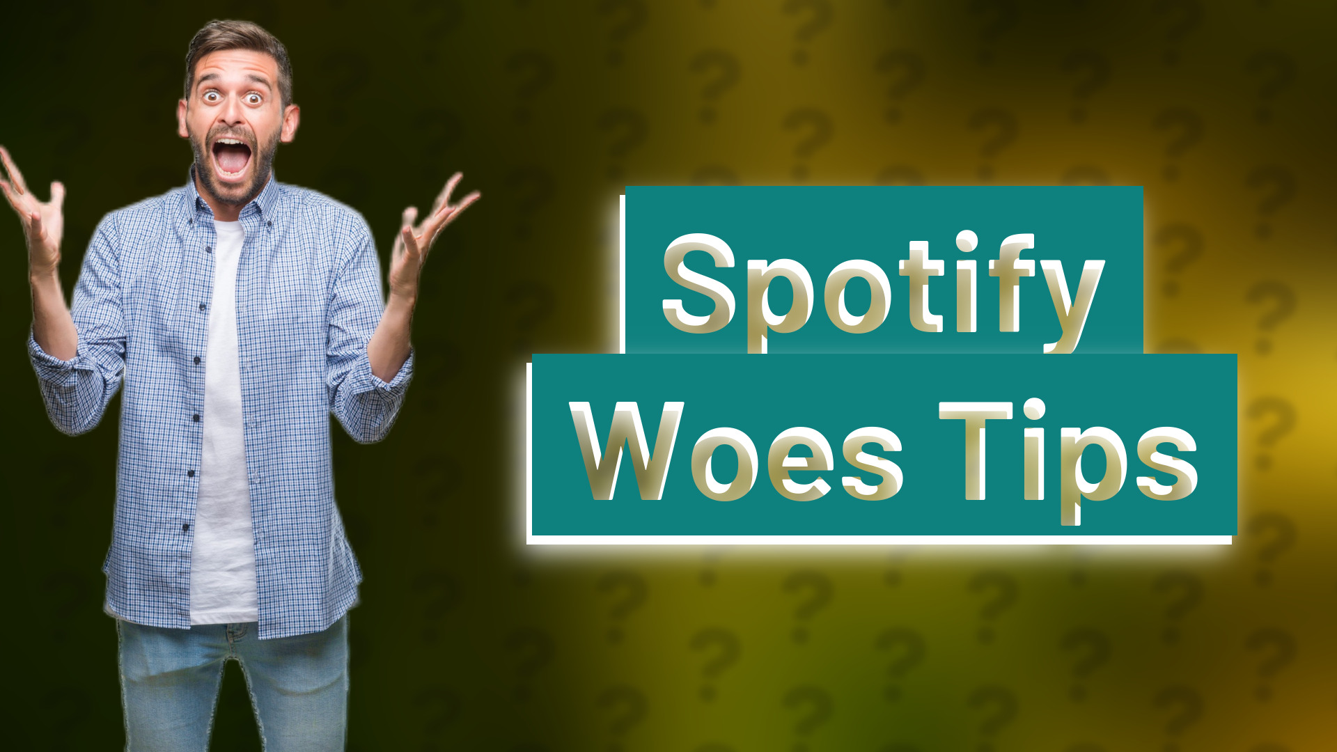 Spotify Woes Tips