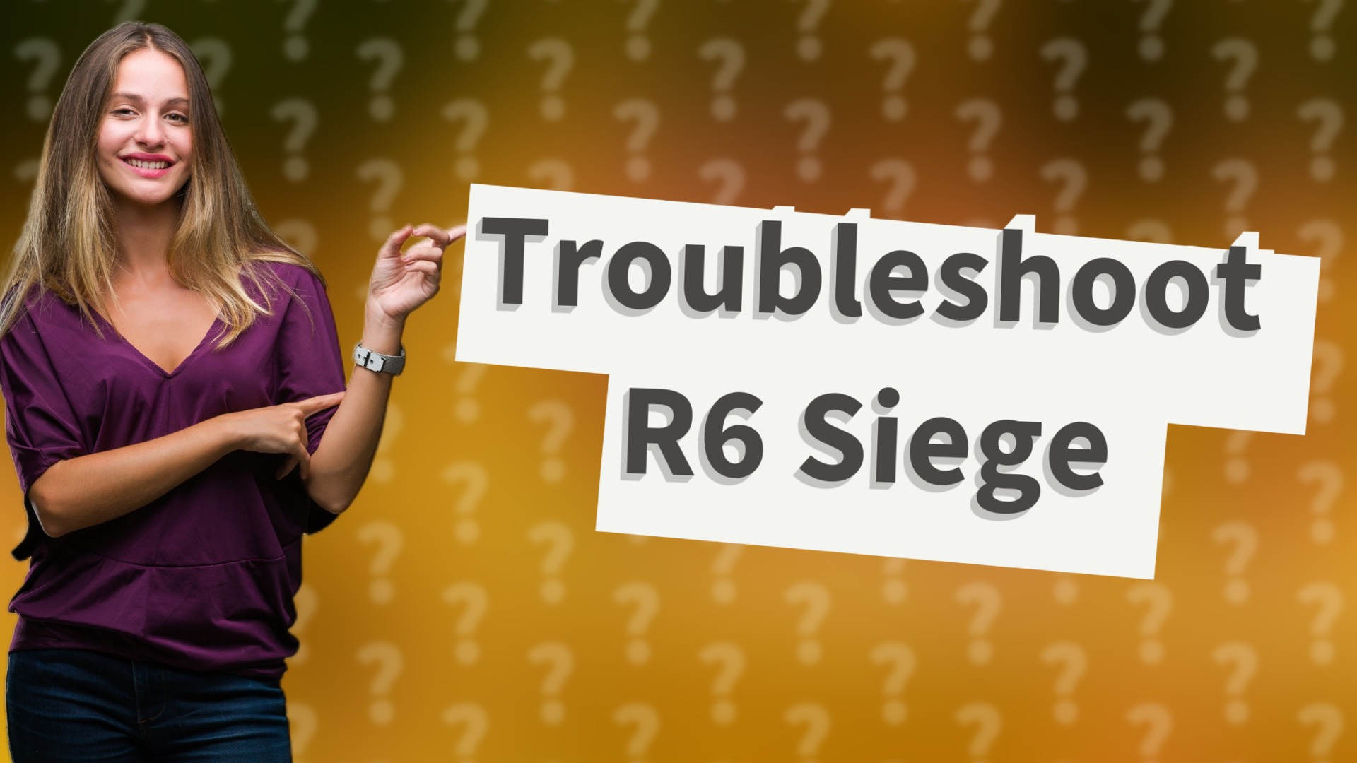 Troubleshoot R6 Siege