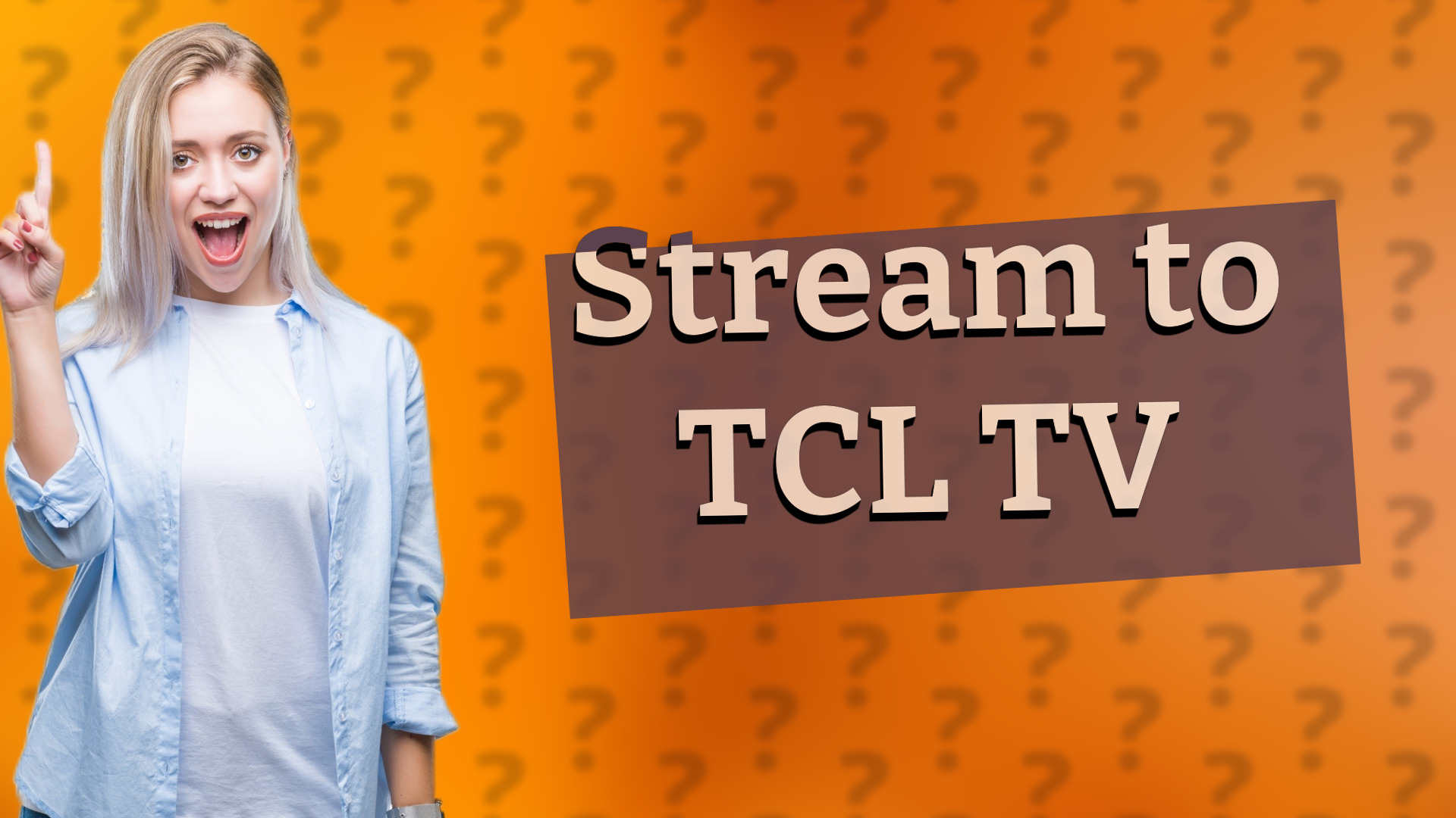 Stream to TCL TV