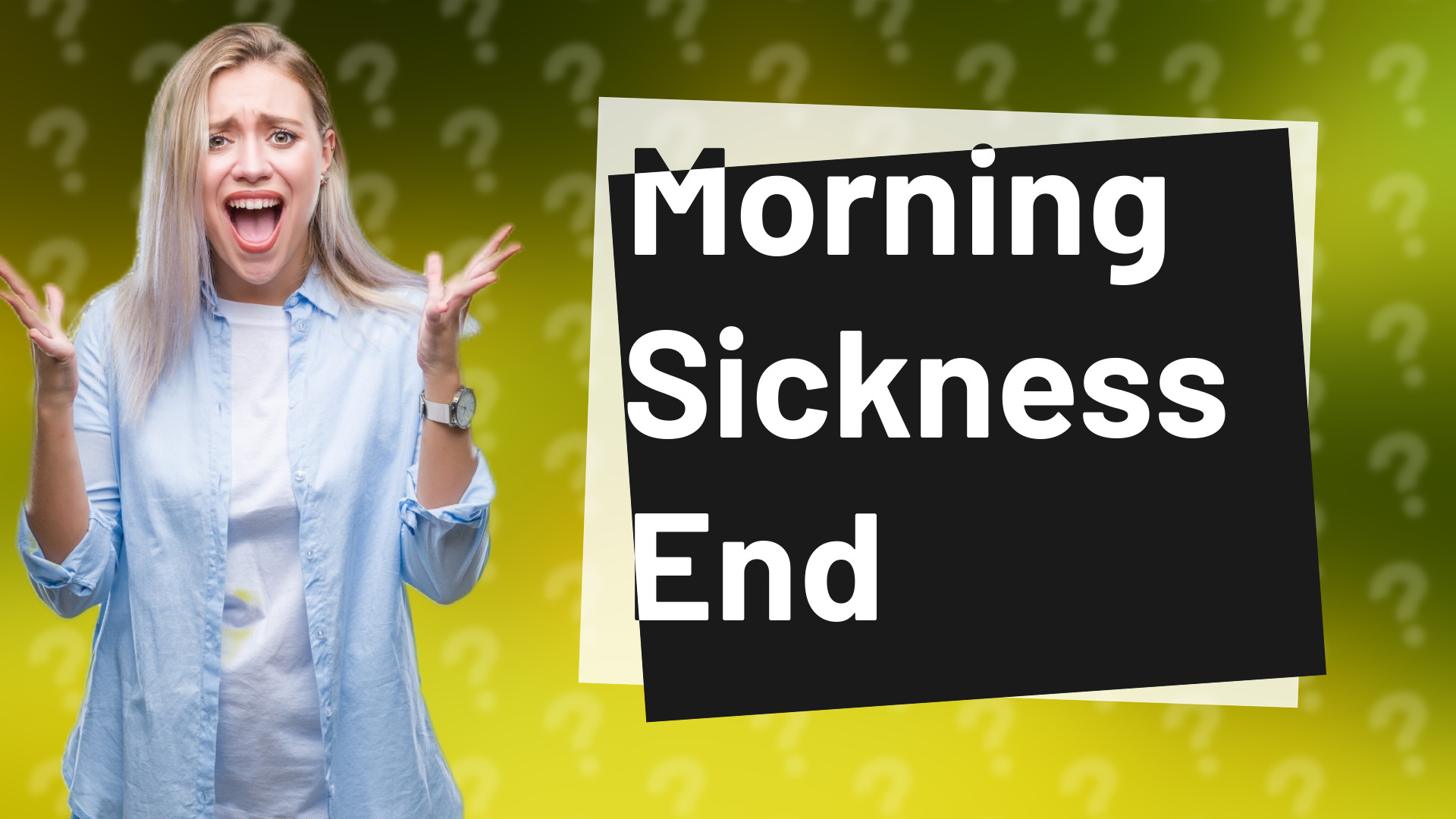 Morning Sickness End