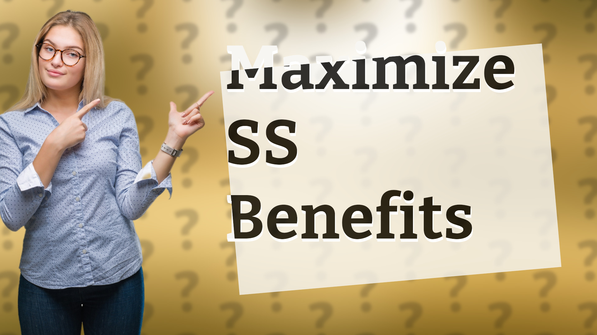 Maximize SS Benefits