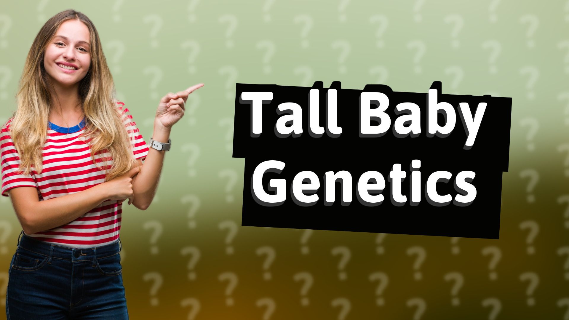 Tall Baby Genetics