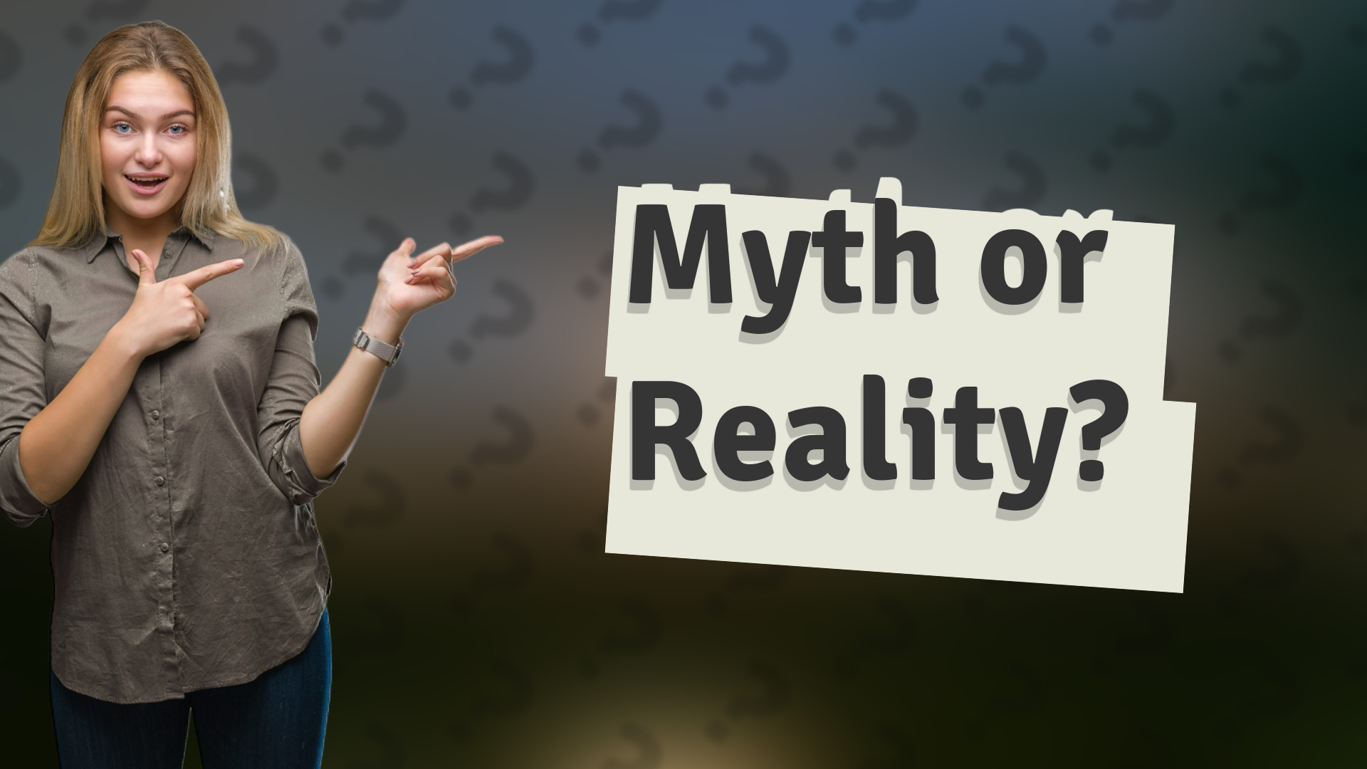 Myth or Reality?