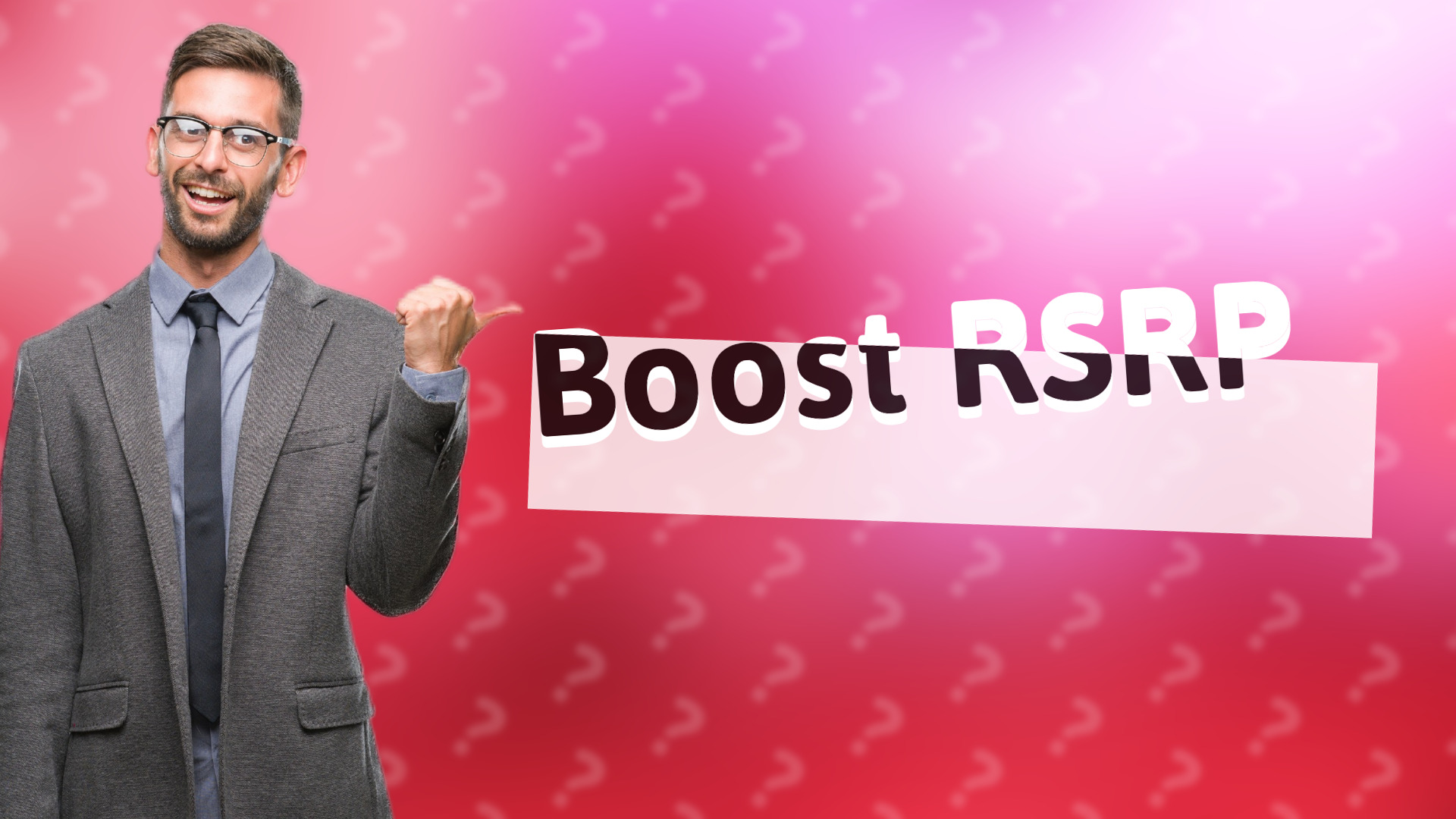 Boost RSRP