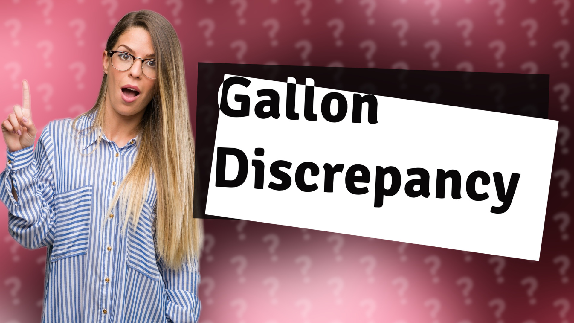 Gallon Discrepancy