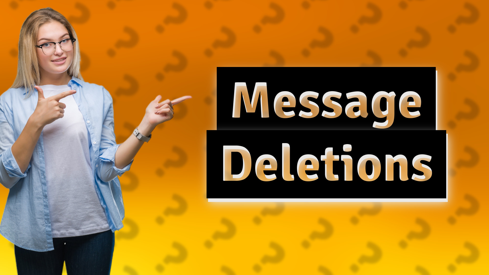 Message Deletions