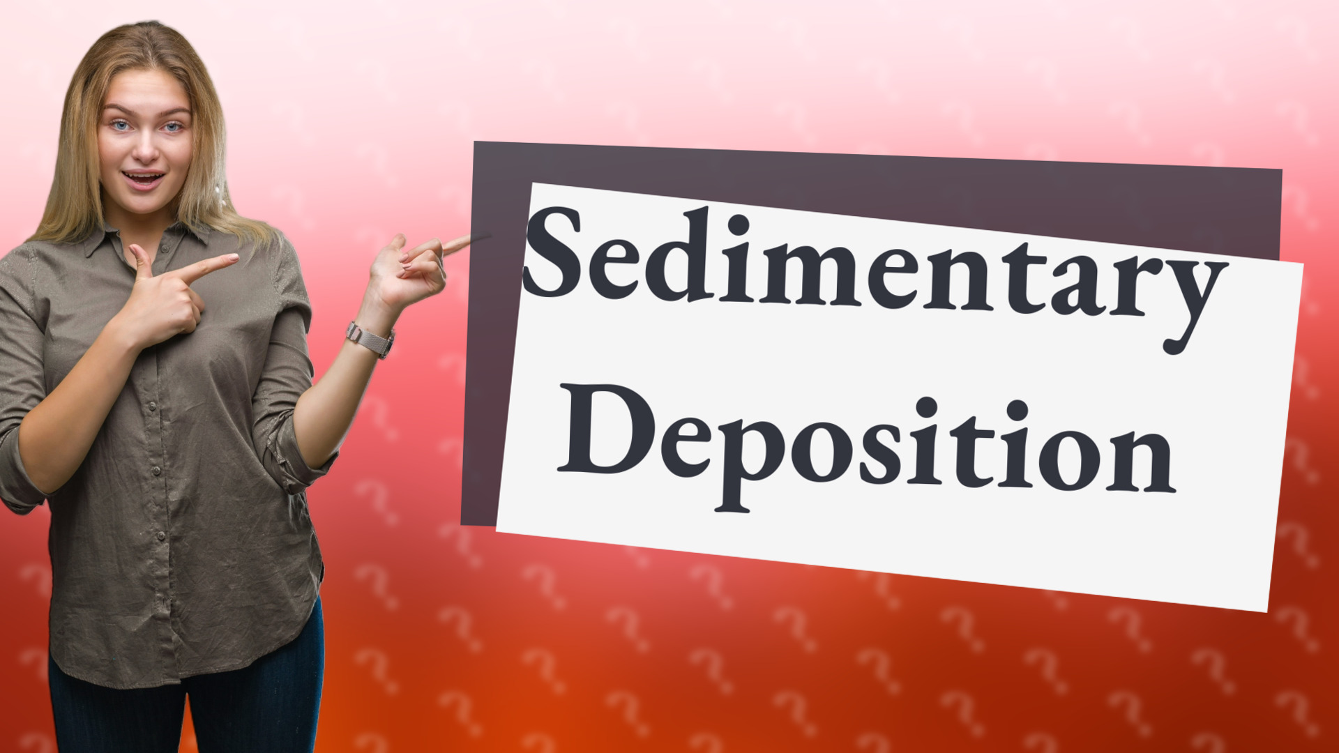 Sedimentary Deposition