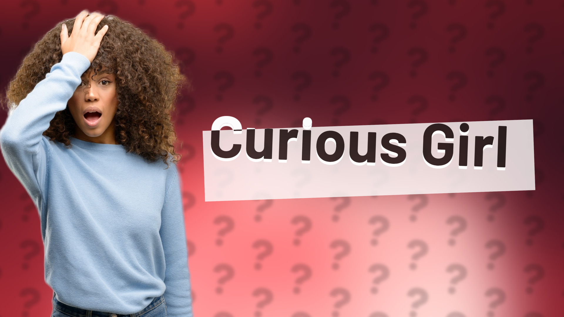 Curious Girl