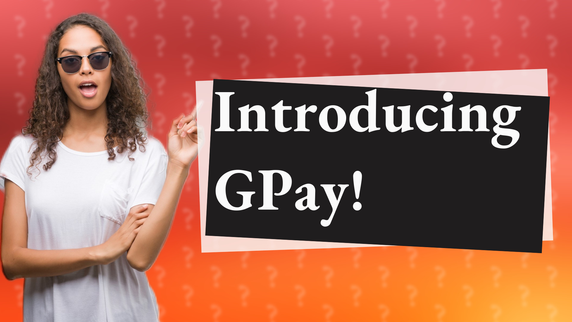 Introducing GPay!