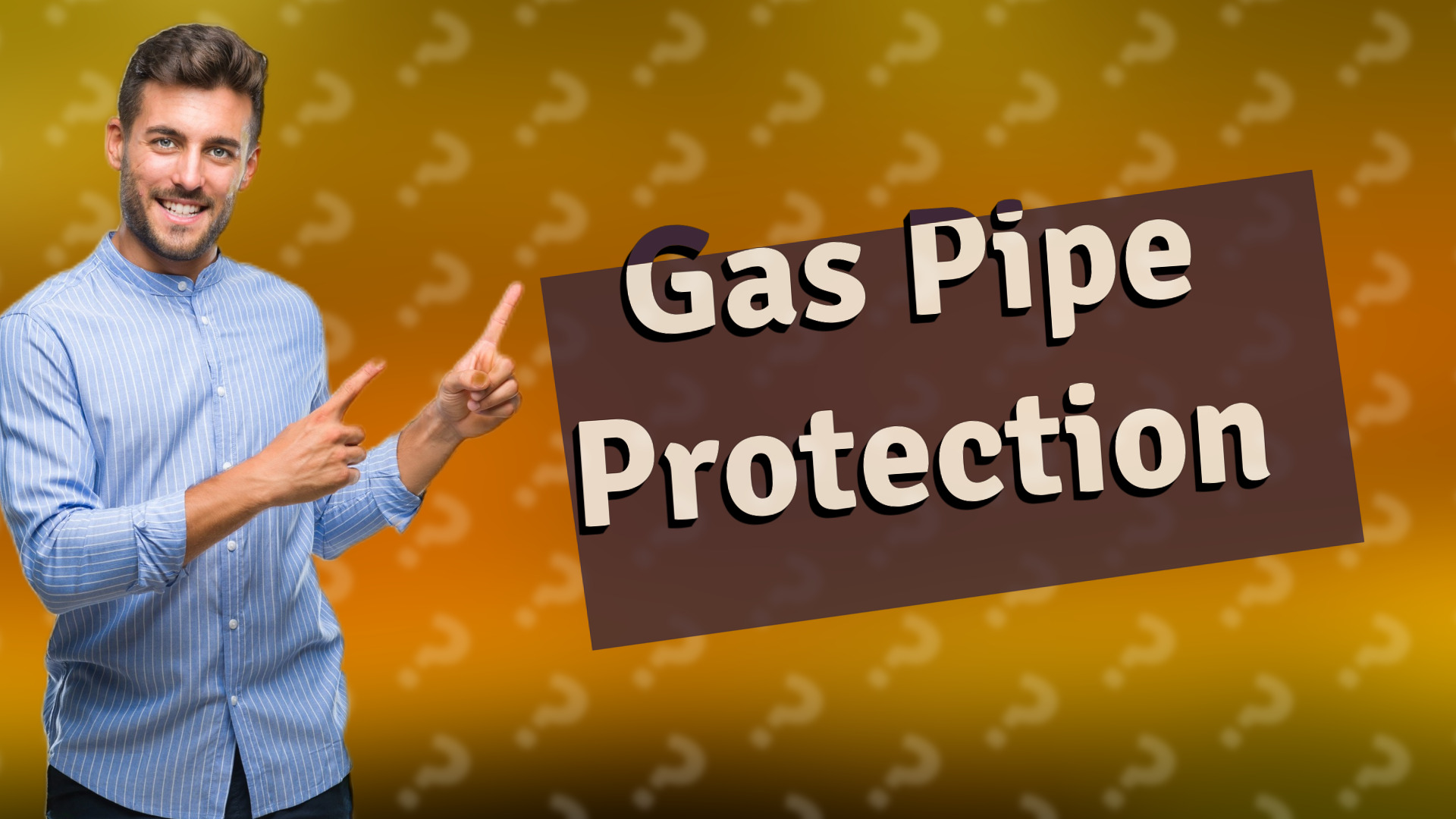 Gas Pipe Protection
